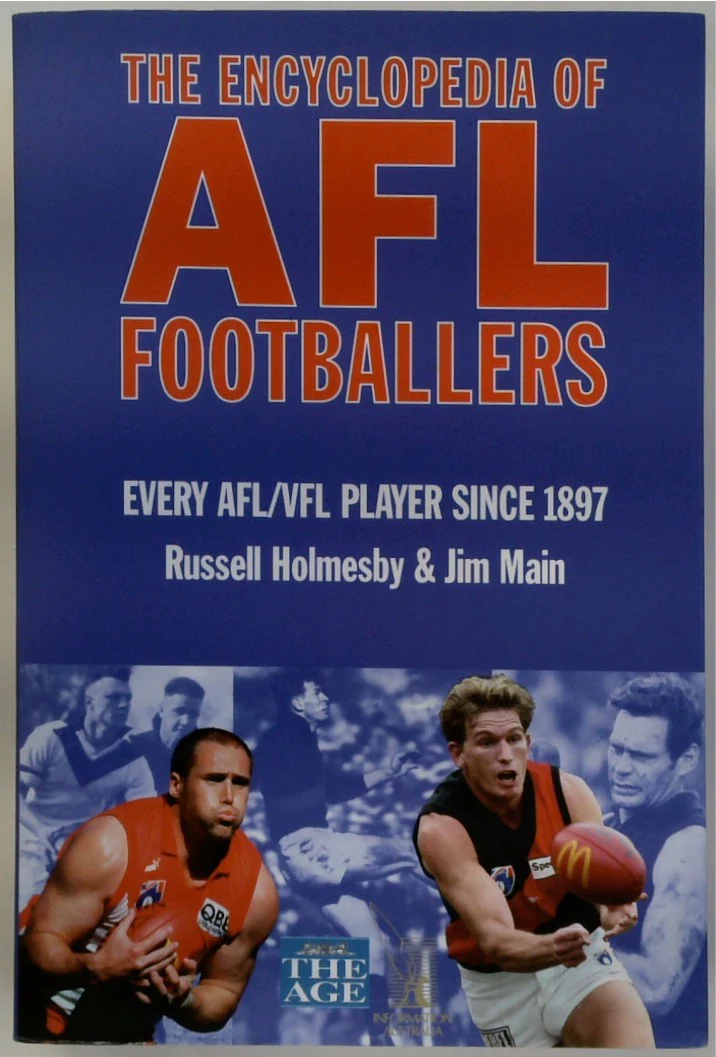 The Encyclopedia of AFL Footballers: Every AFL/VFL Player Since 1897