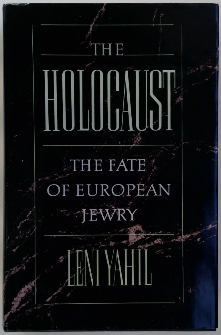 The Holocaust: The Fate of European Jewry, 1932-1945