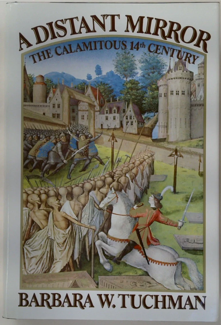 A Distant Mirror: The Calamitous 14th Century