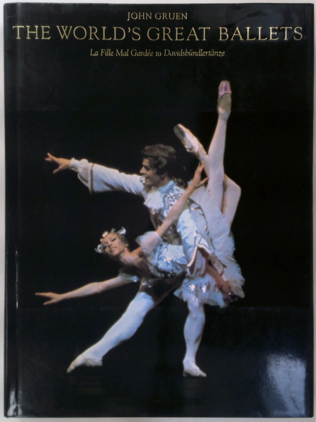 The World's Great Ballets: La Fille Mal Gardee to Davidsbundlertanze