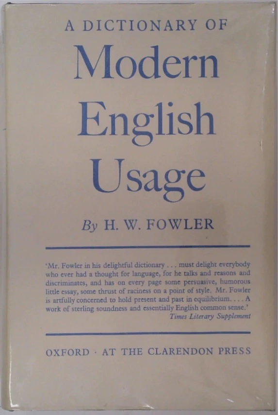 A Dictionary of Modern English Usage