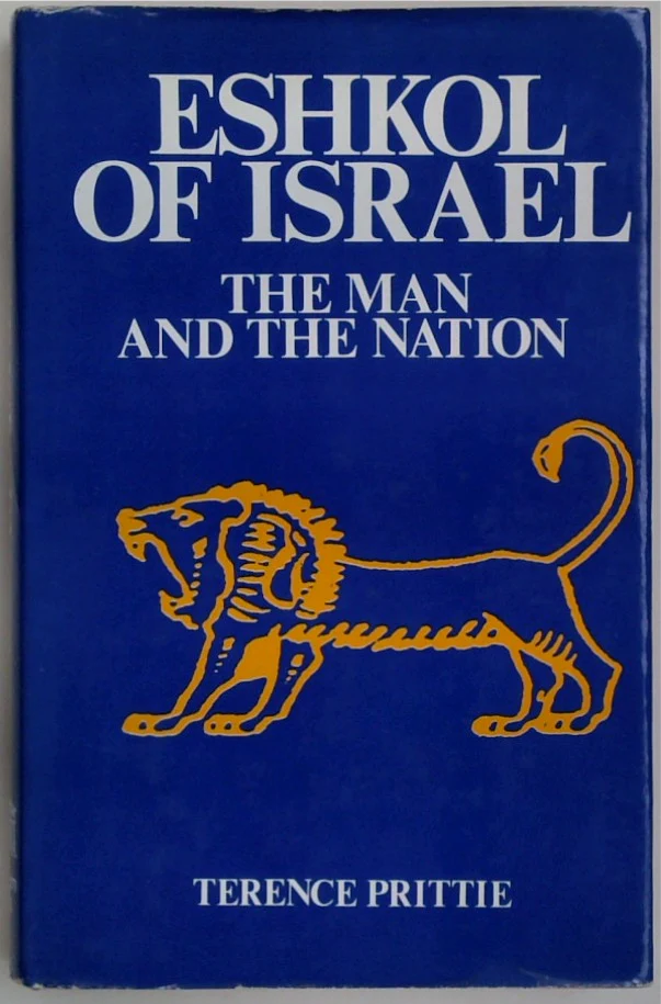 Eshkol of Israel; The Man and the Nation