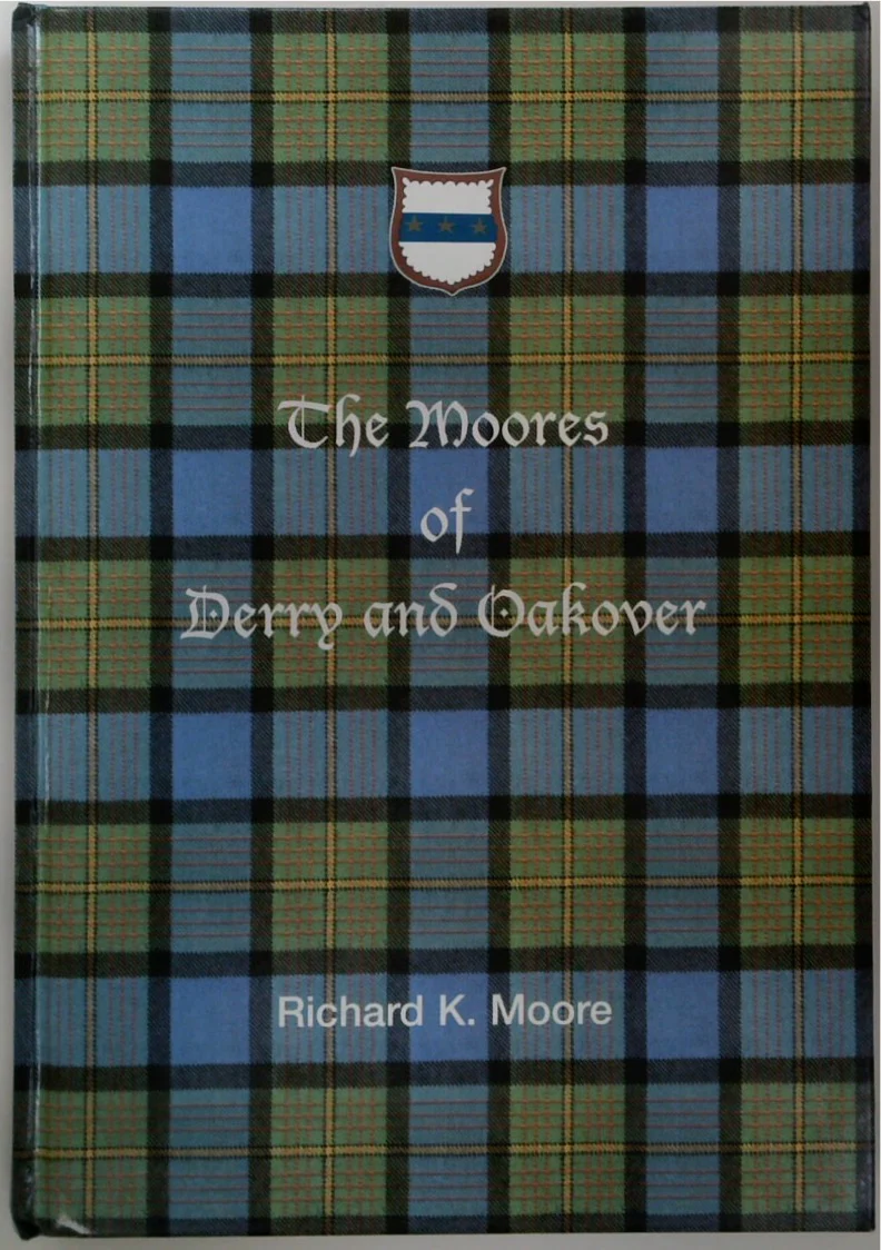 The Moores of Derry and Oakover