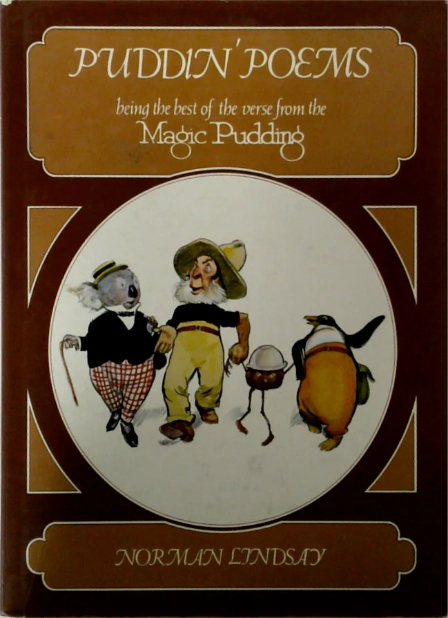 Puddin' Poems: Being the Best of the Verse from the Magic Pudding