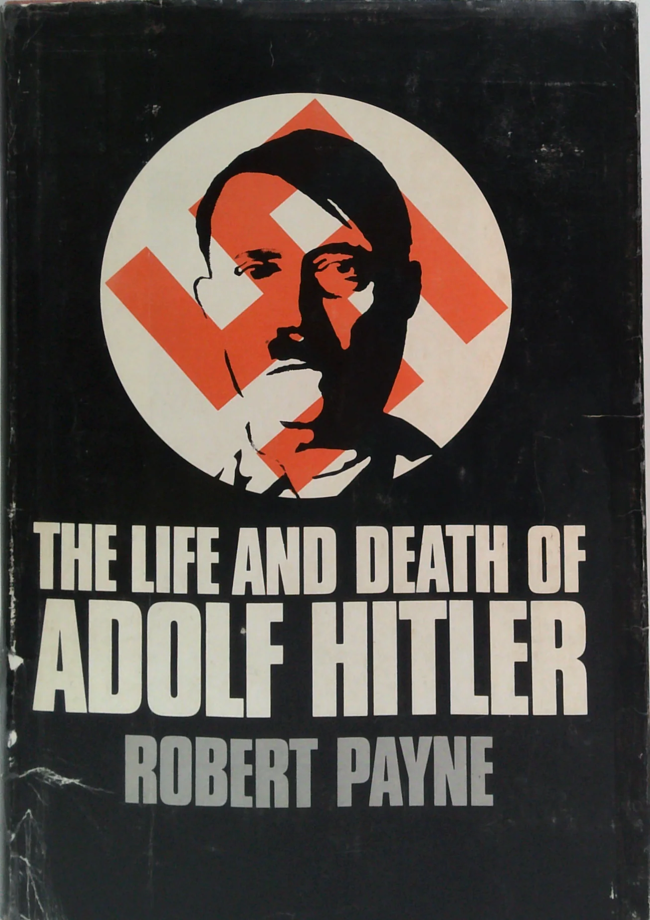 The Life And Death Of Adolf Hitler