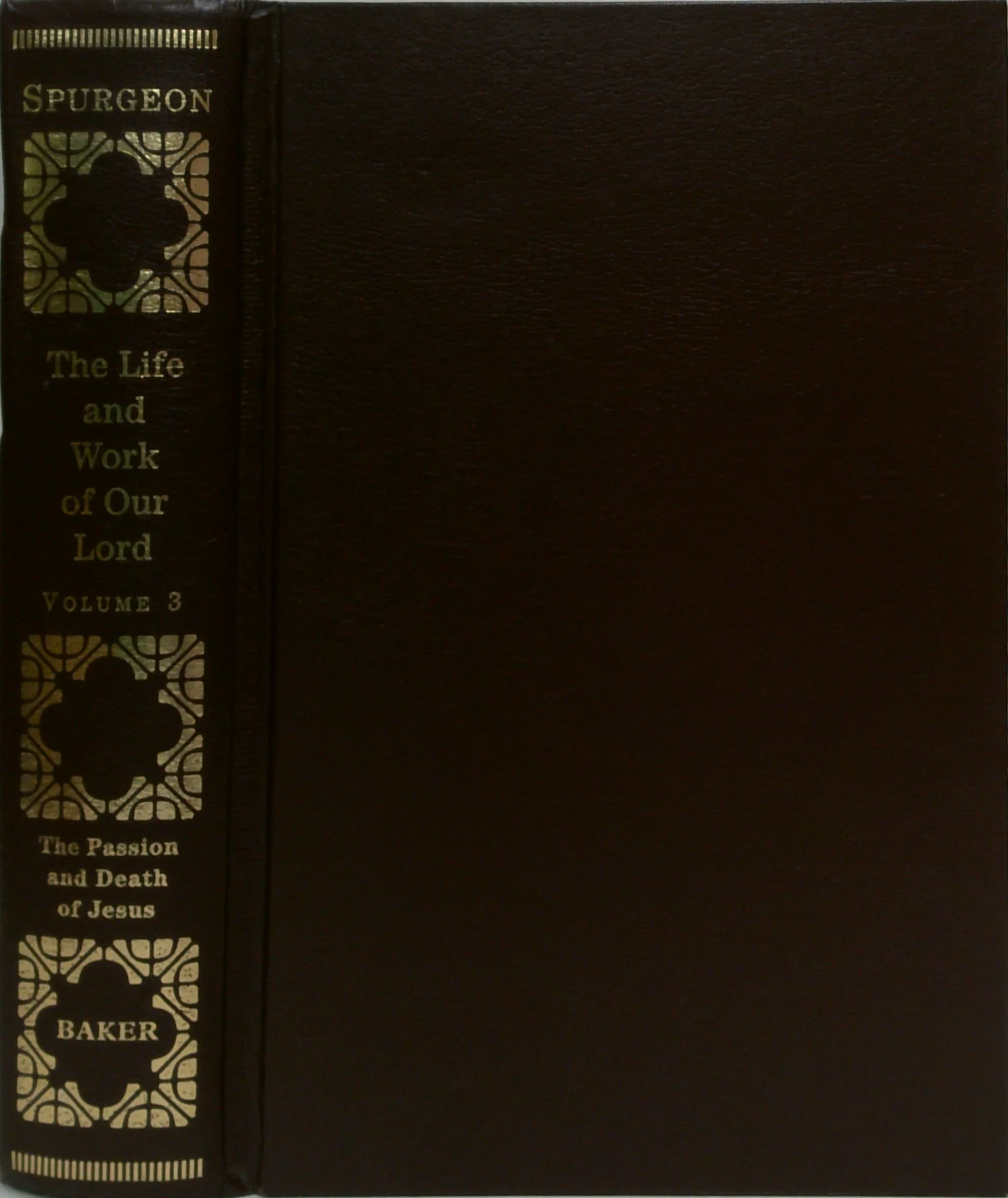 The Life And Work Of Our Lord: Volume 3: The Passion And Death Of Jesus