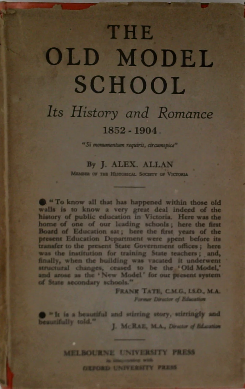 The Old Model School: Its History And Romance 1852-1904