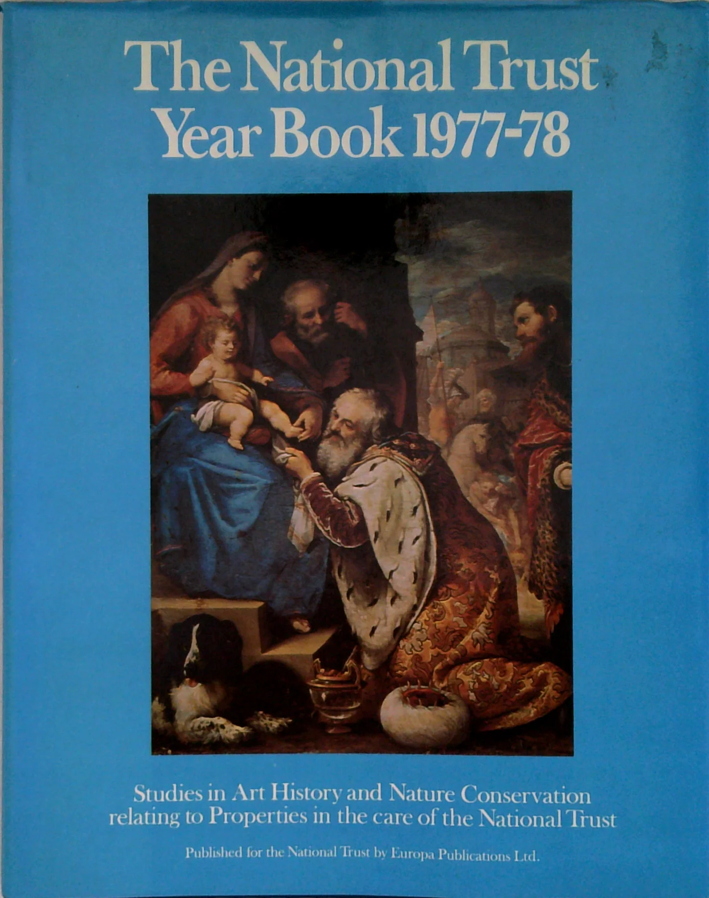 The National Trust Year Book 1977-78: Studies In Art History And Nature Conservation Relating To Properties In The Care Of The National Trust