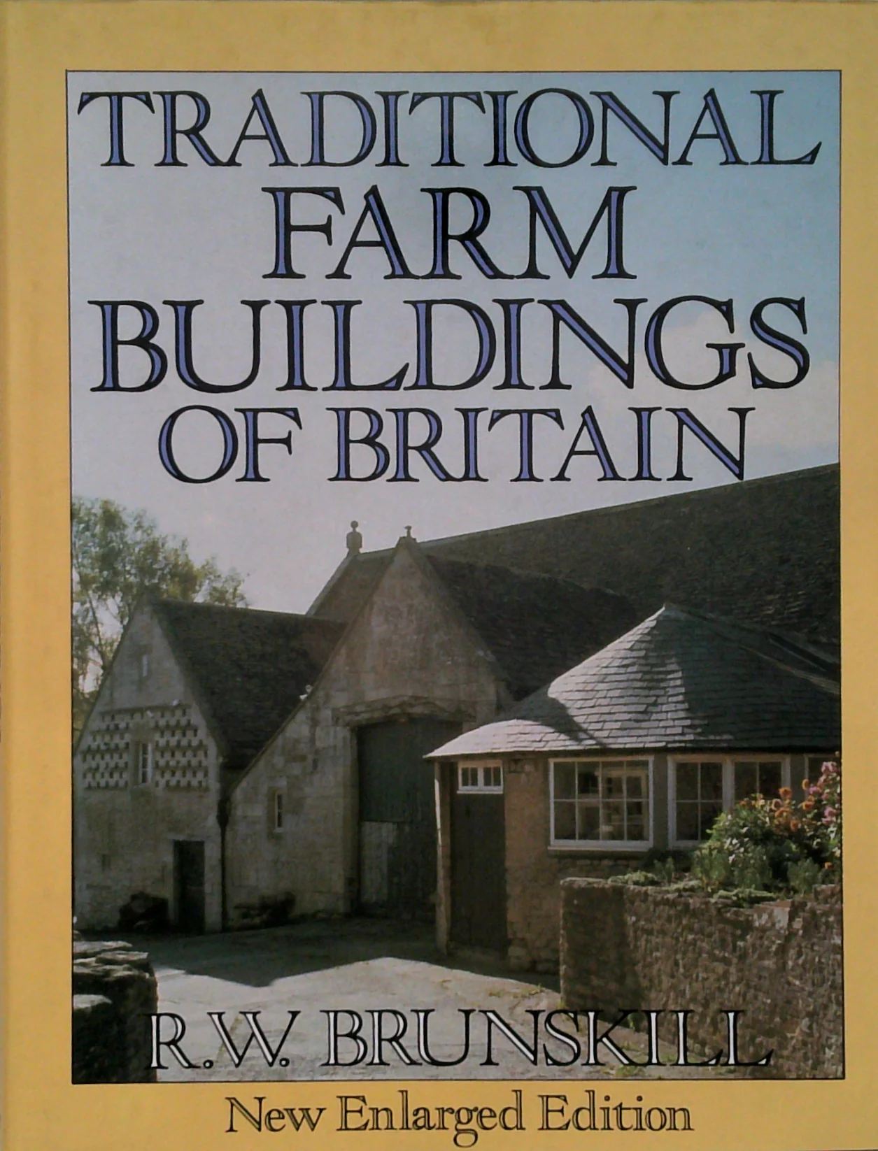 Traditional Farm Buildings Of Britain