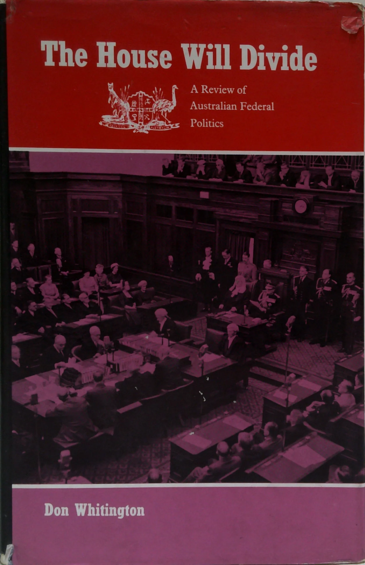 The House Will Divide: A Review Of Australian Federal Politics