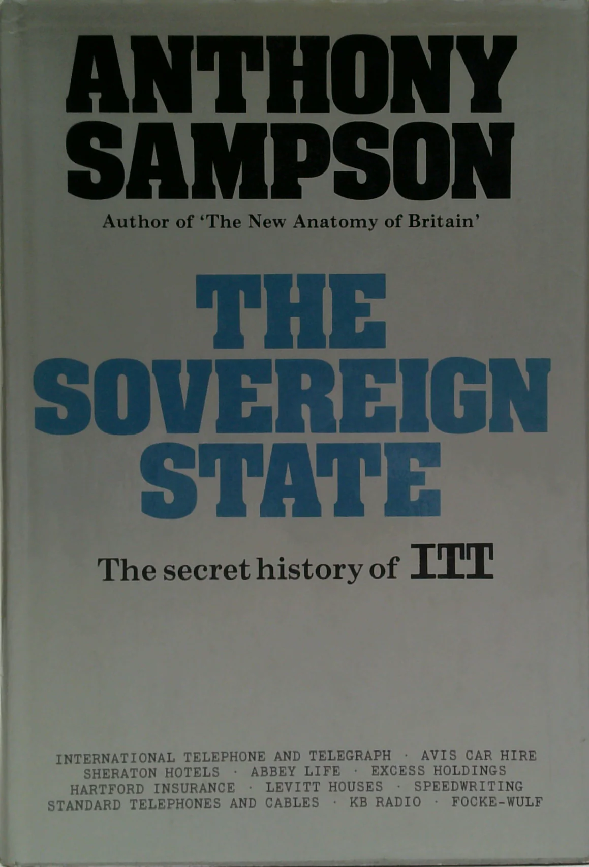 The Sovereign State: The Secret History Of Itt