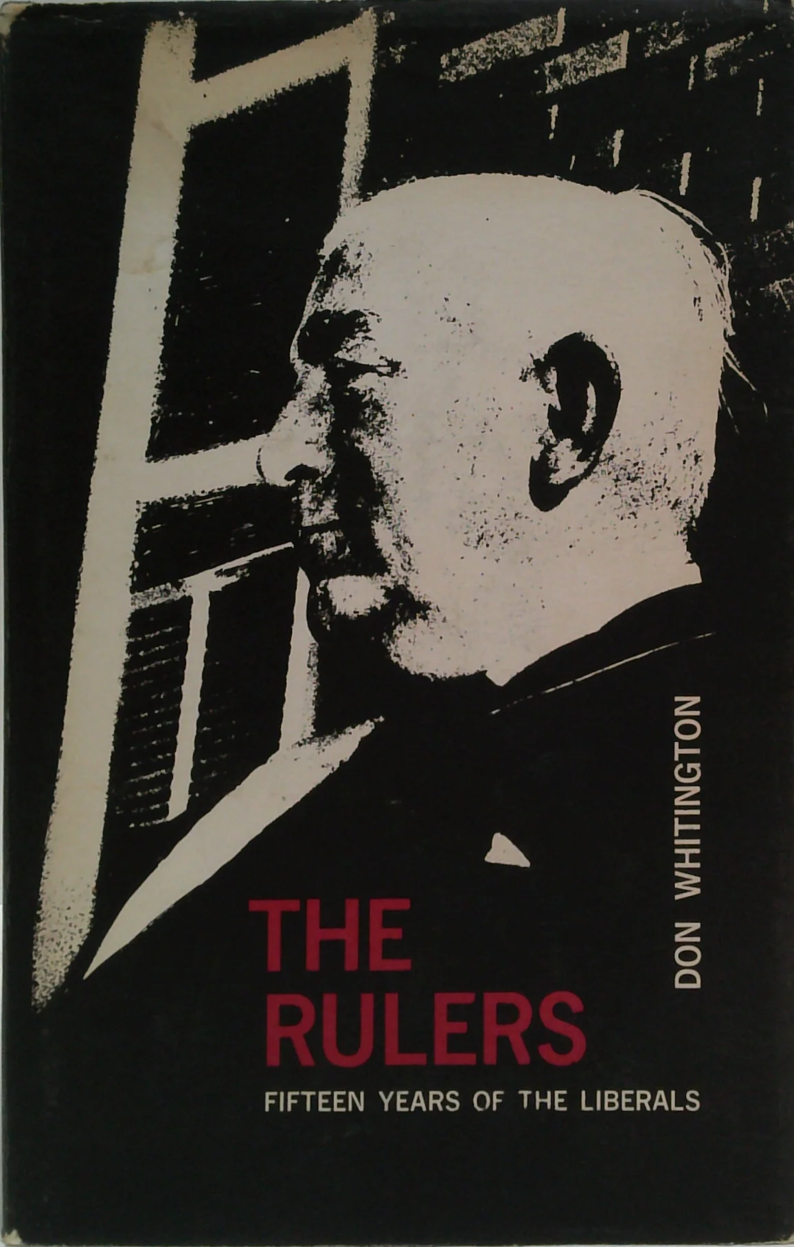 The Rulers: Fifteen Years Of The Liberals