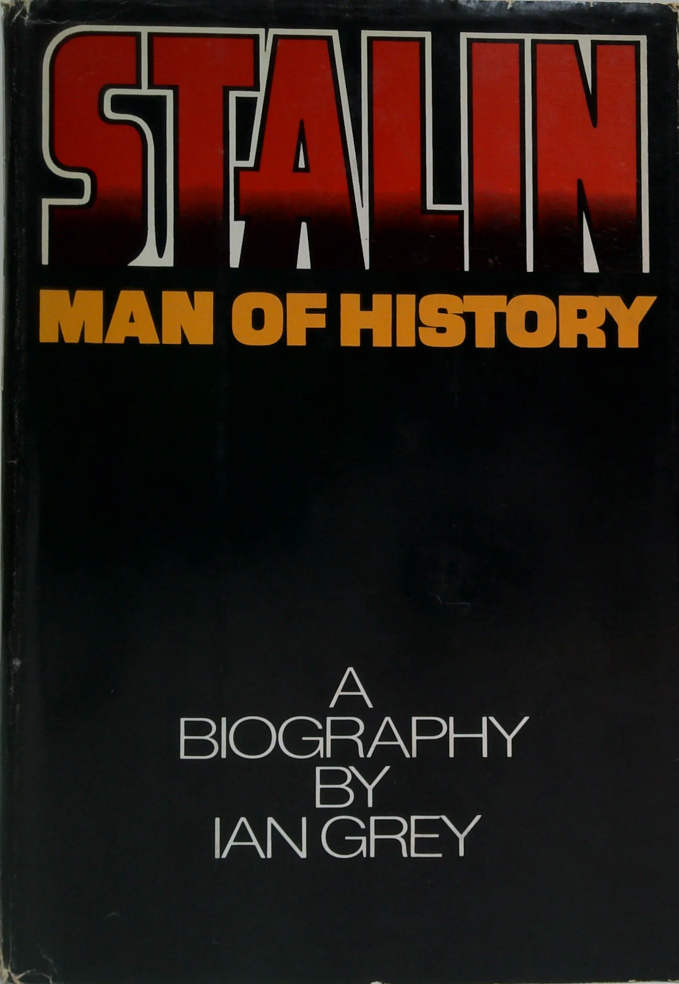 Stalin: Man Of History