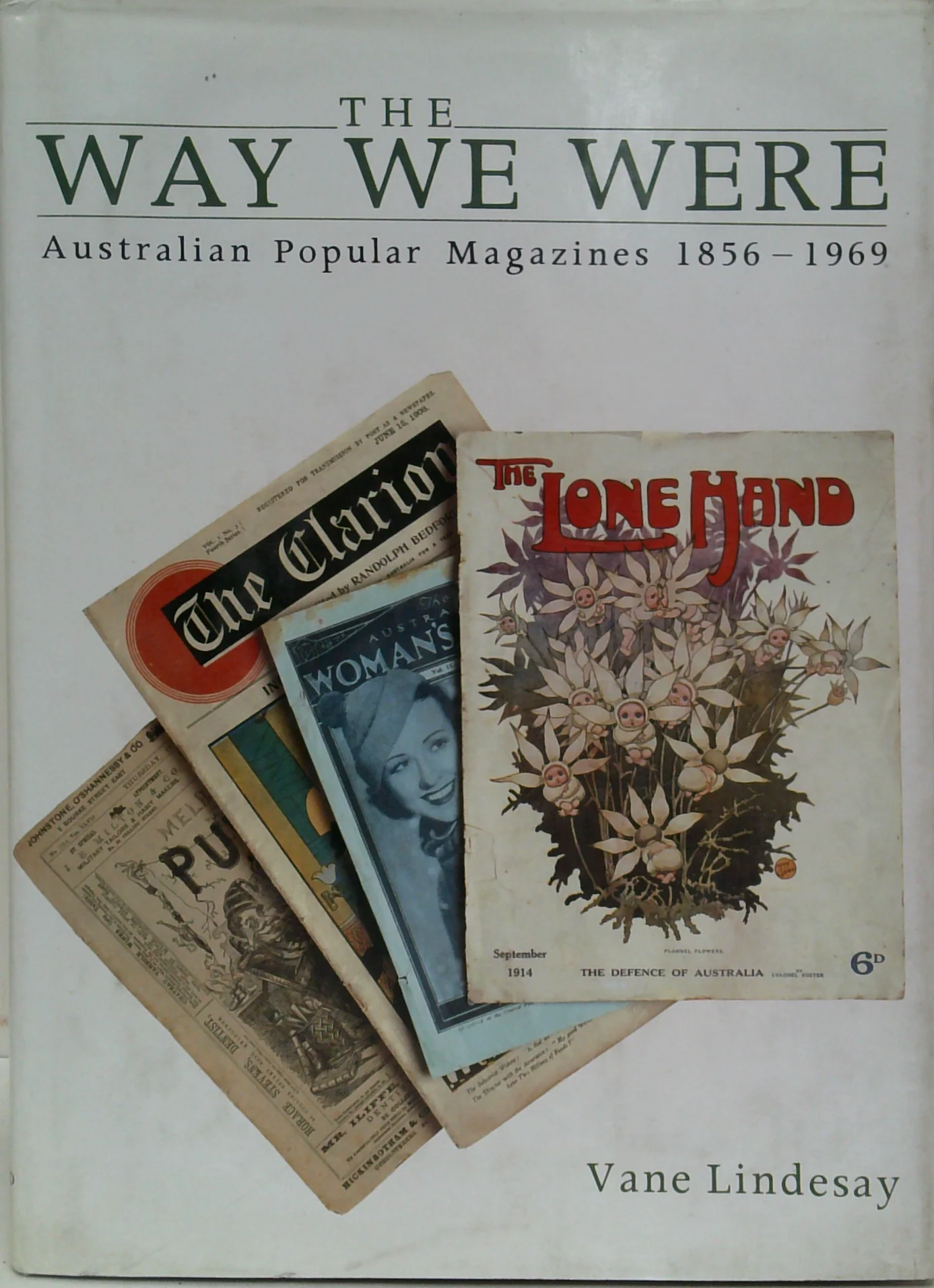 The Way We Were: Australian Popular Magazines 1856-1969