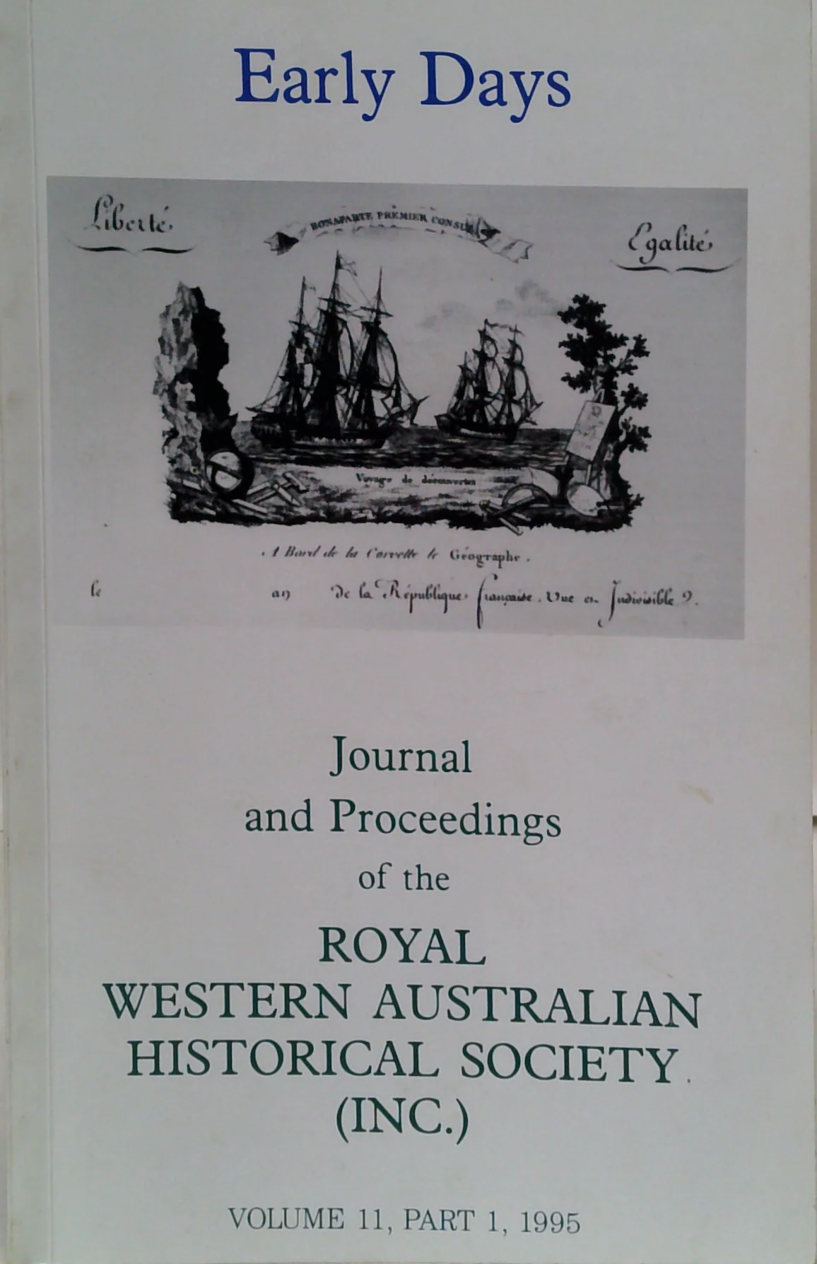 Early Days: Journal And Proceedings Of The Royal Western Australian Historical Society (Inc.). Vol 11, Part 1