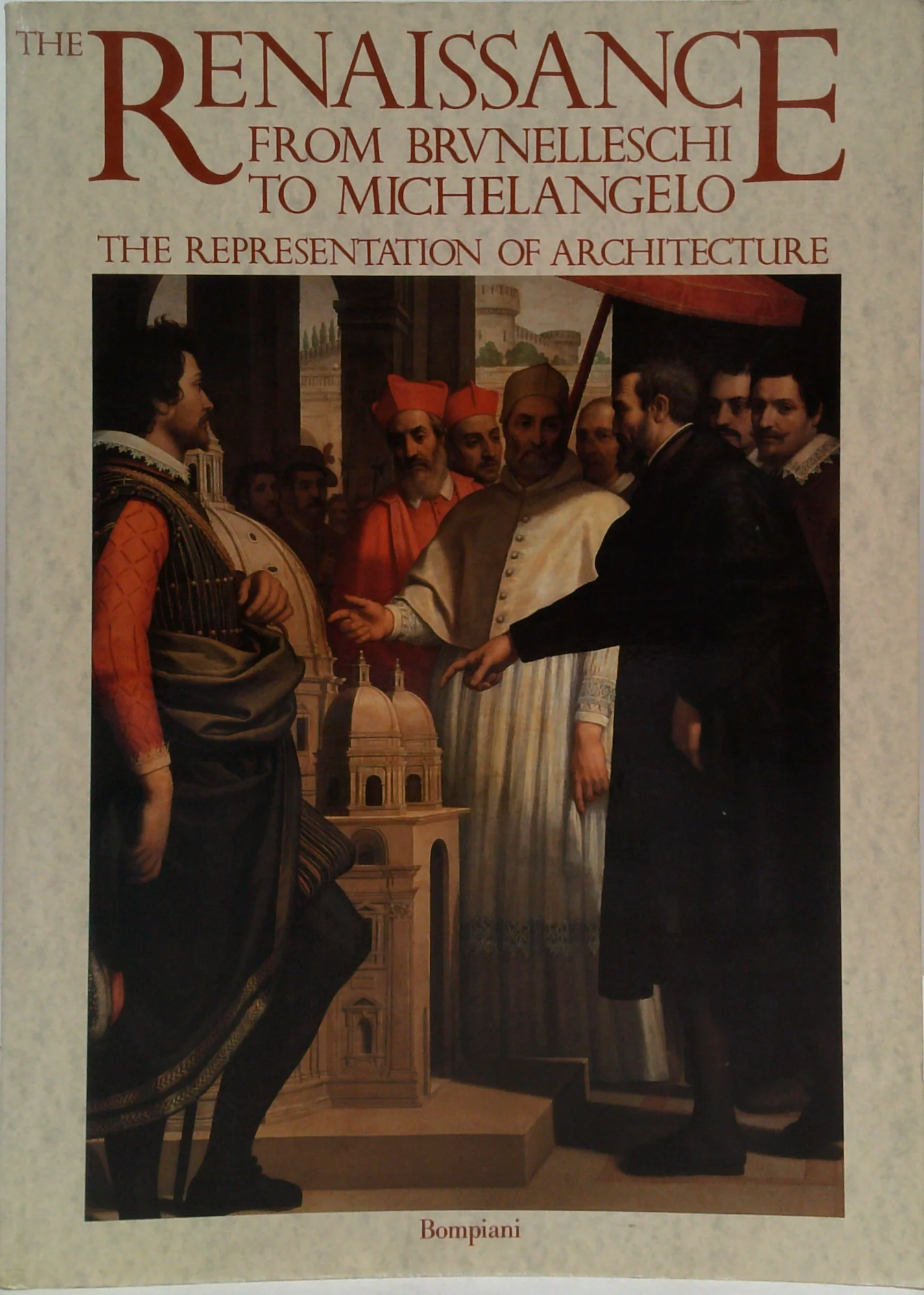 The Renaissance From Brunelleschi To Michelangelo: The Representation Of Architecture