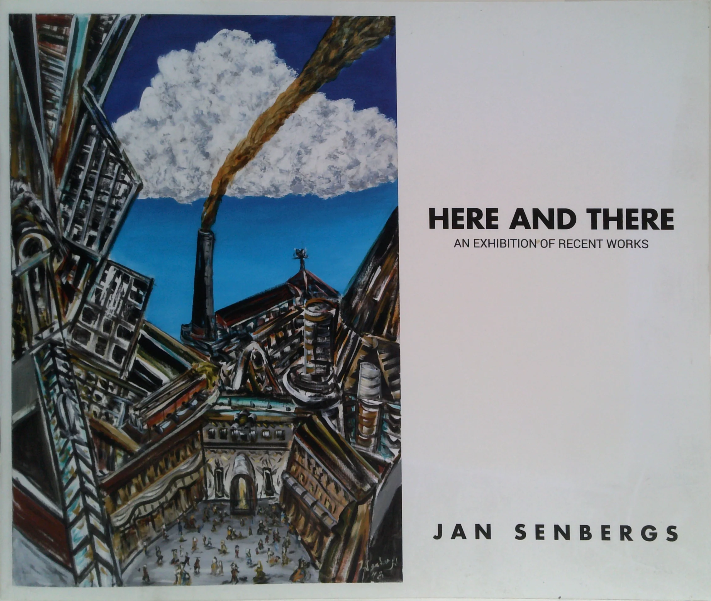 Here And There: Jan Senbergs; An Exhibition Of Recent Works