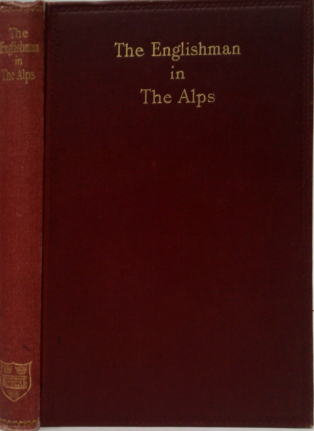 The Englishman In The Alps: Being A Collection Of English Prose And Poetry Relating To The Alps