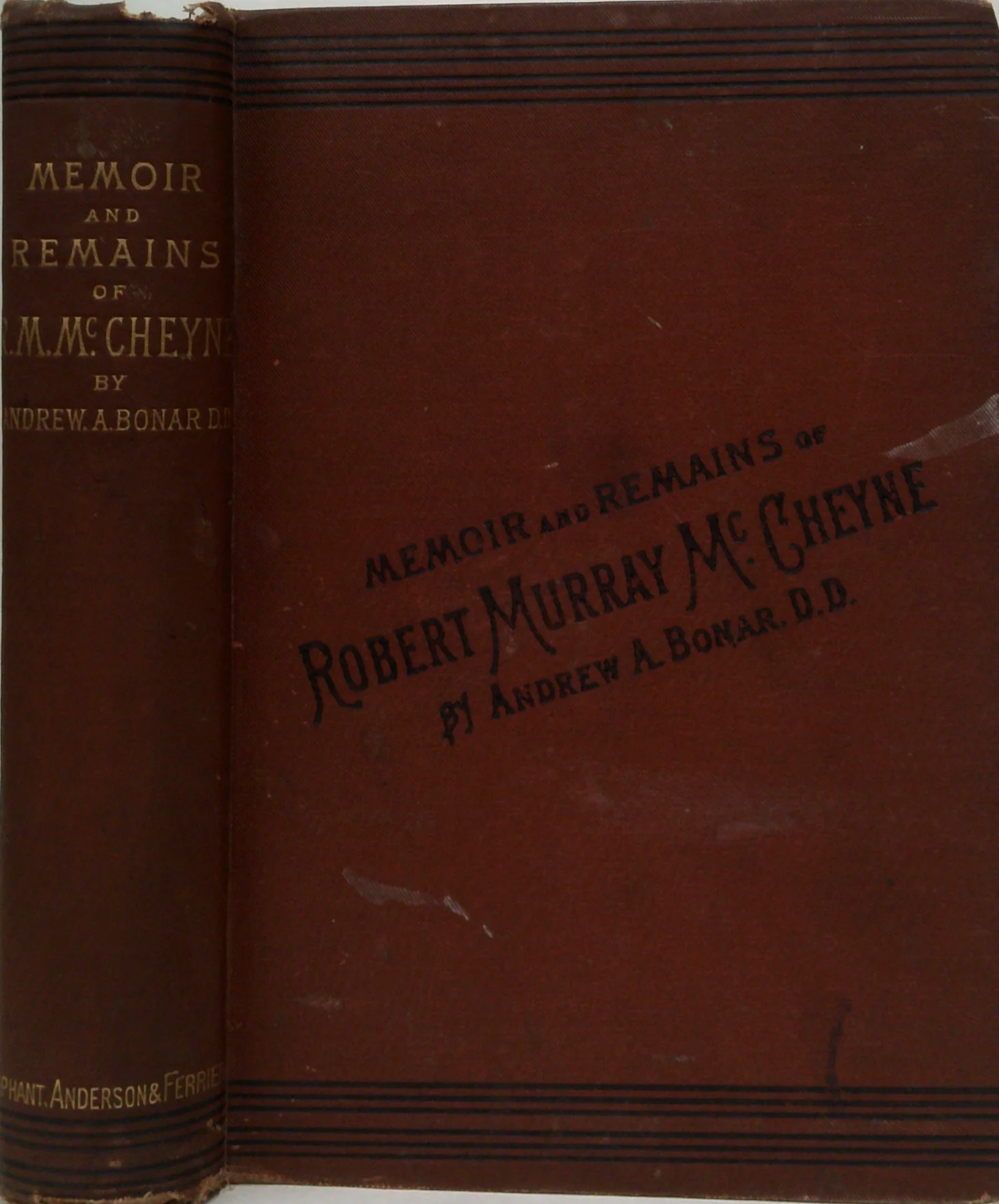 Memoir And Remains Of The Rev. Robert Murray M'Cheyne