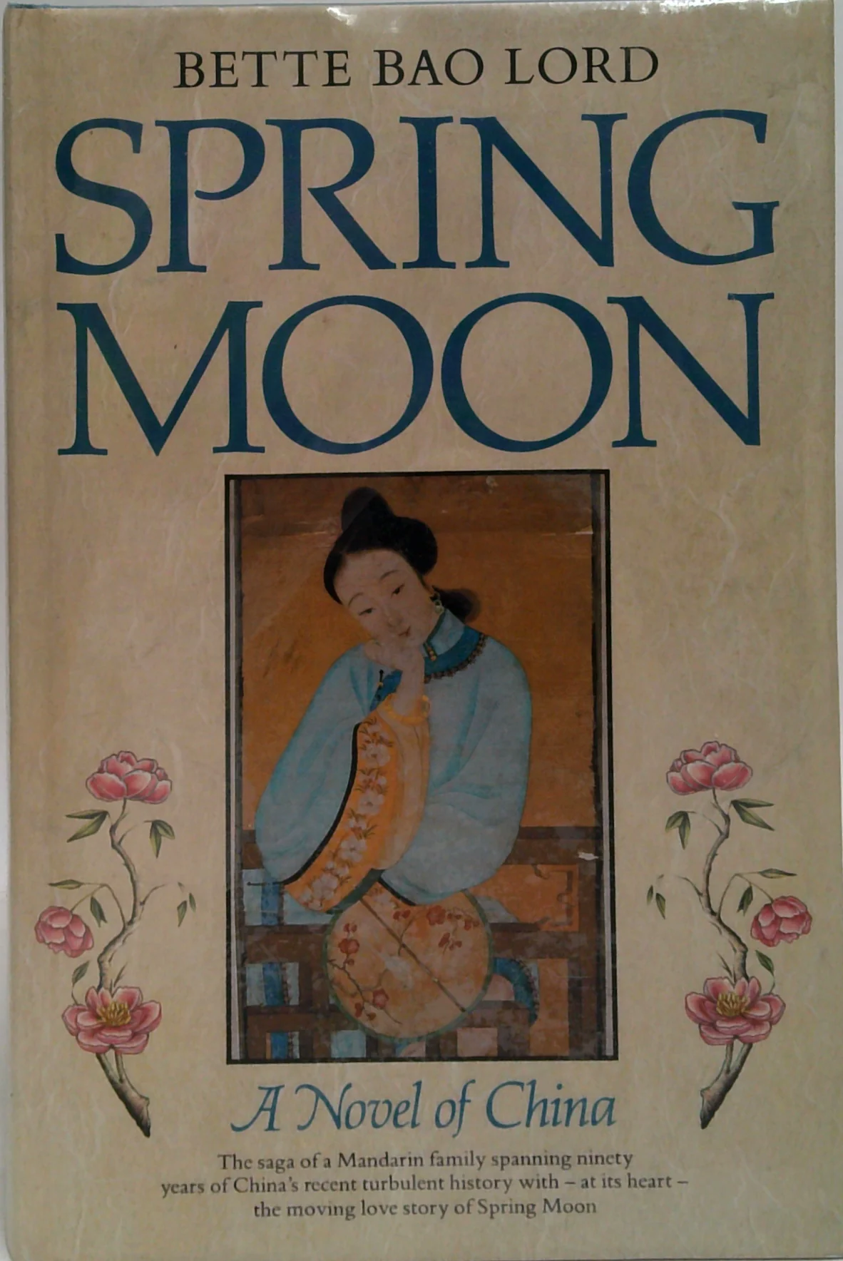 Spring Moon: A Novel Of China