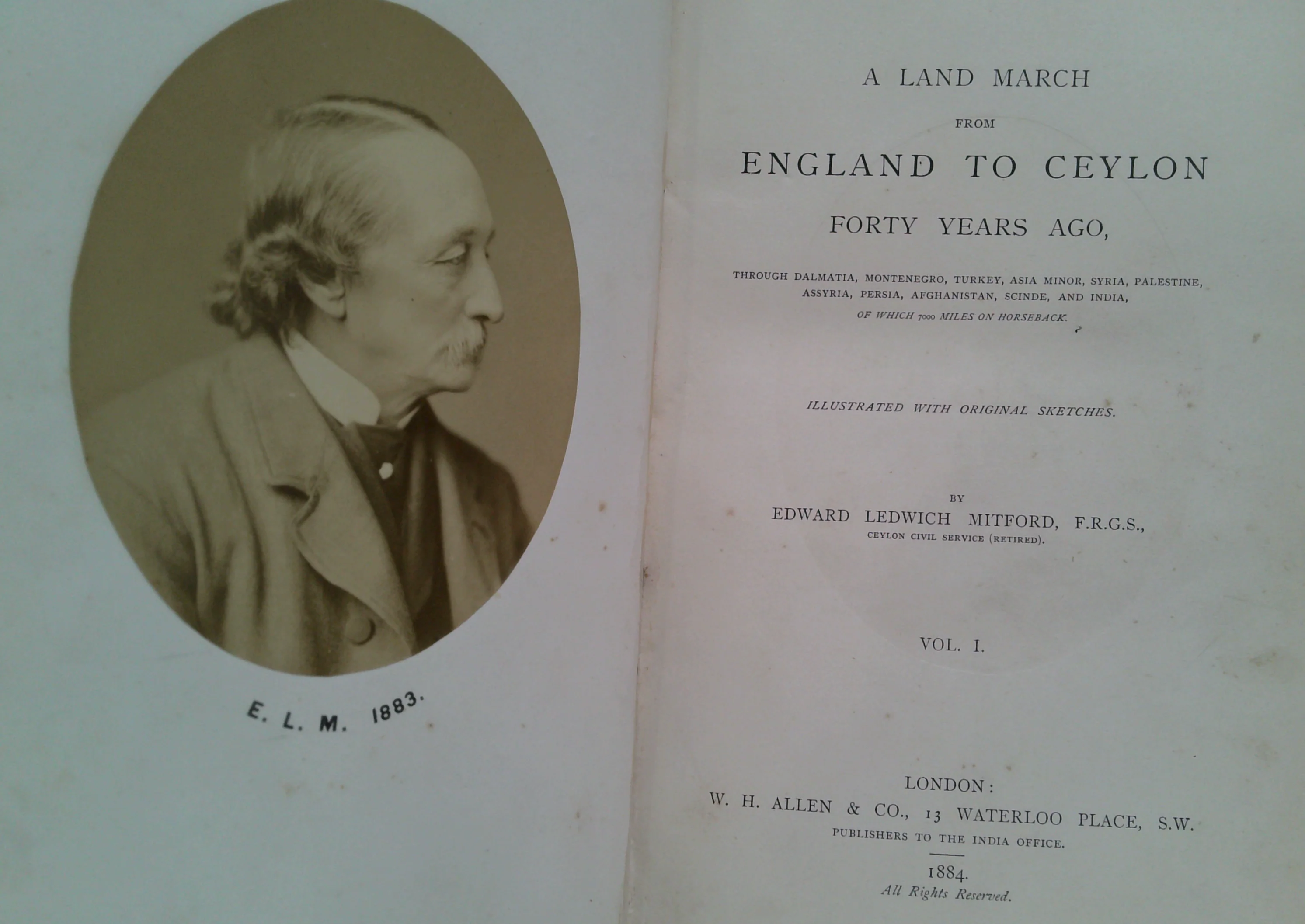 A Land March From England To Ceylon Forty Years Ago: Through Dalmatia, Montenegro, Turkey, Asia Minor, Syria, Palestine, Abyssinia, Persia, Afghanistan, Scinde, And India, Of Which 7000 Miles On Horseback. Vol. I. - Image 2