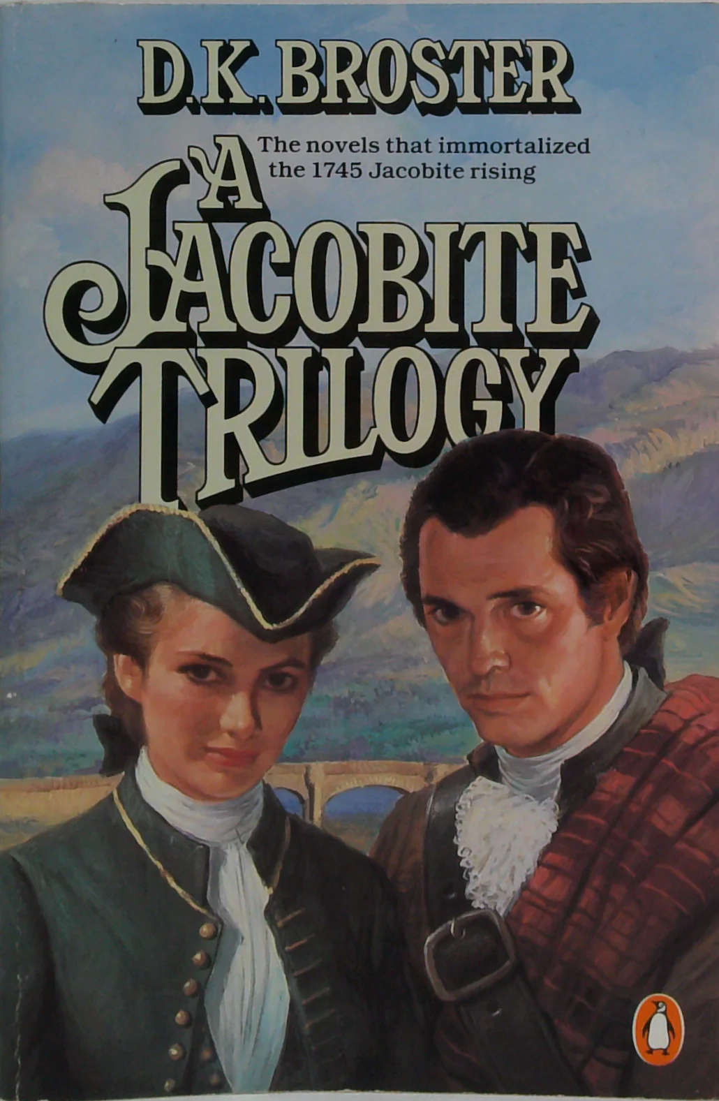 A Jacobite Trilogy: The Novels That Immortalized The 1745 Jacobite Rising
