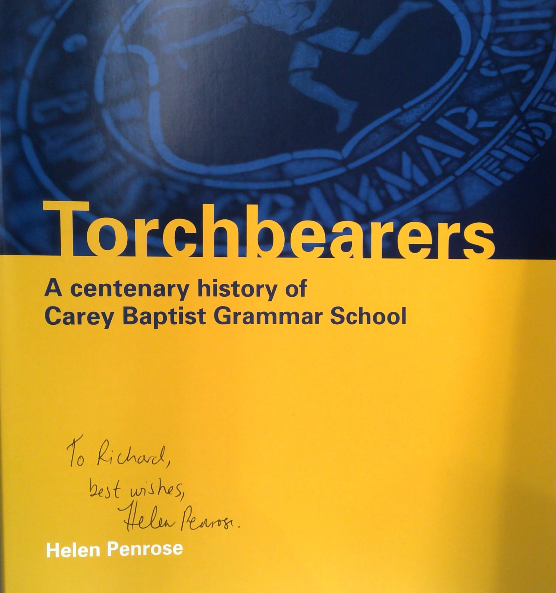Torchbearers: A Centenary History Of Carey Baptist Grammar School (SIGNED) - Image 2