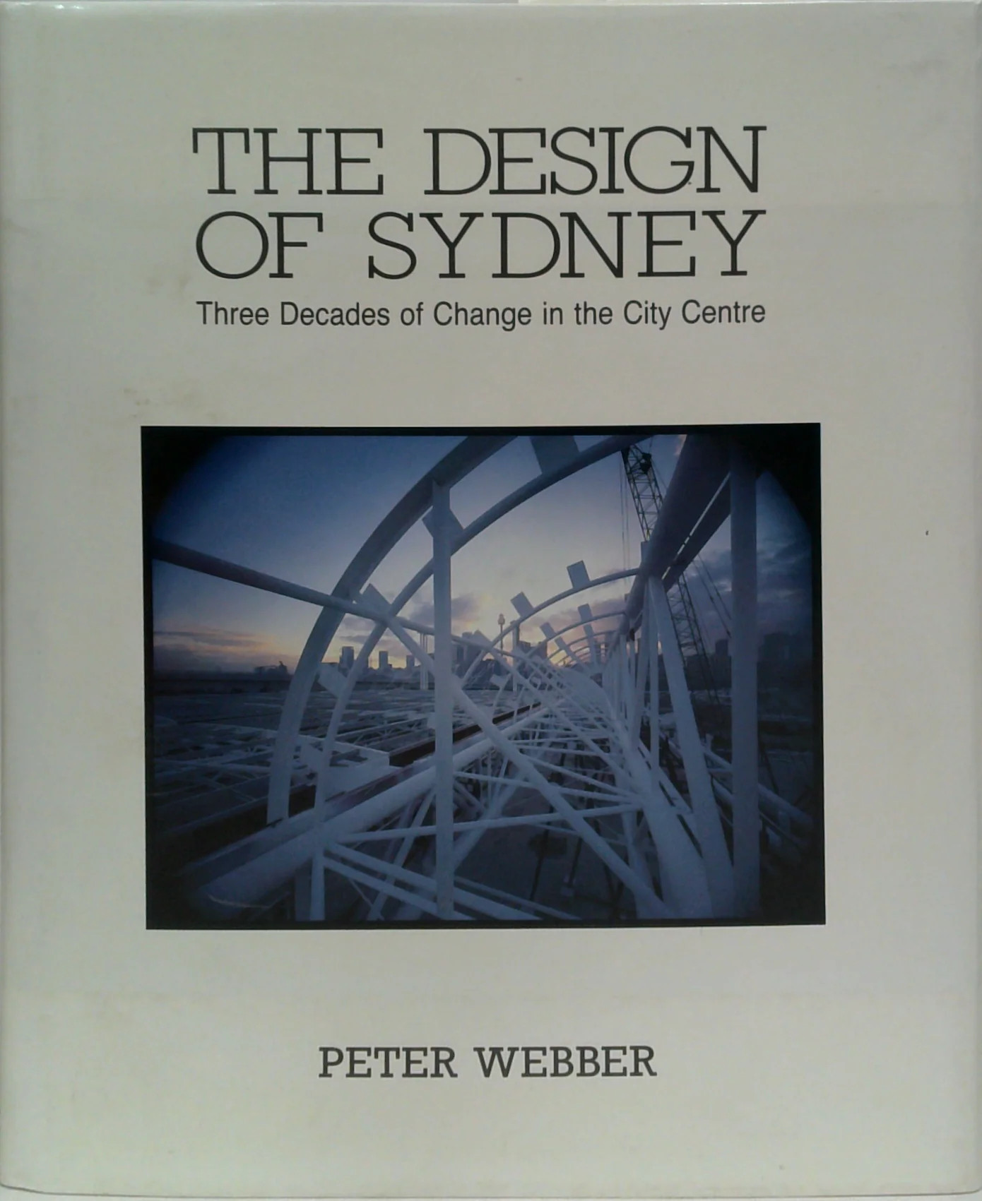 The Design Of Sydney: Three Decades Of Change In The City Centre