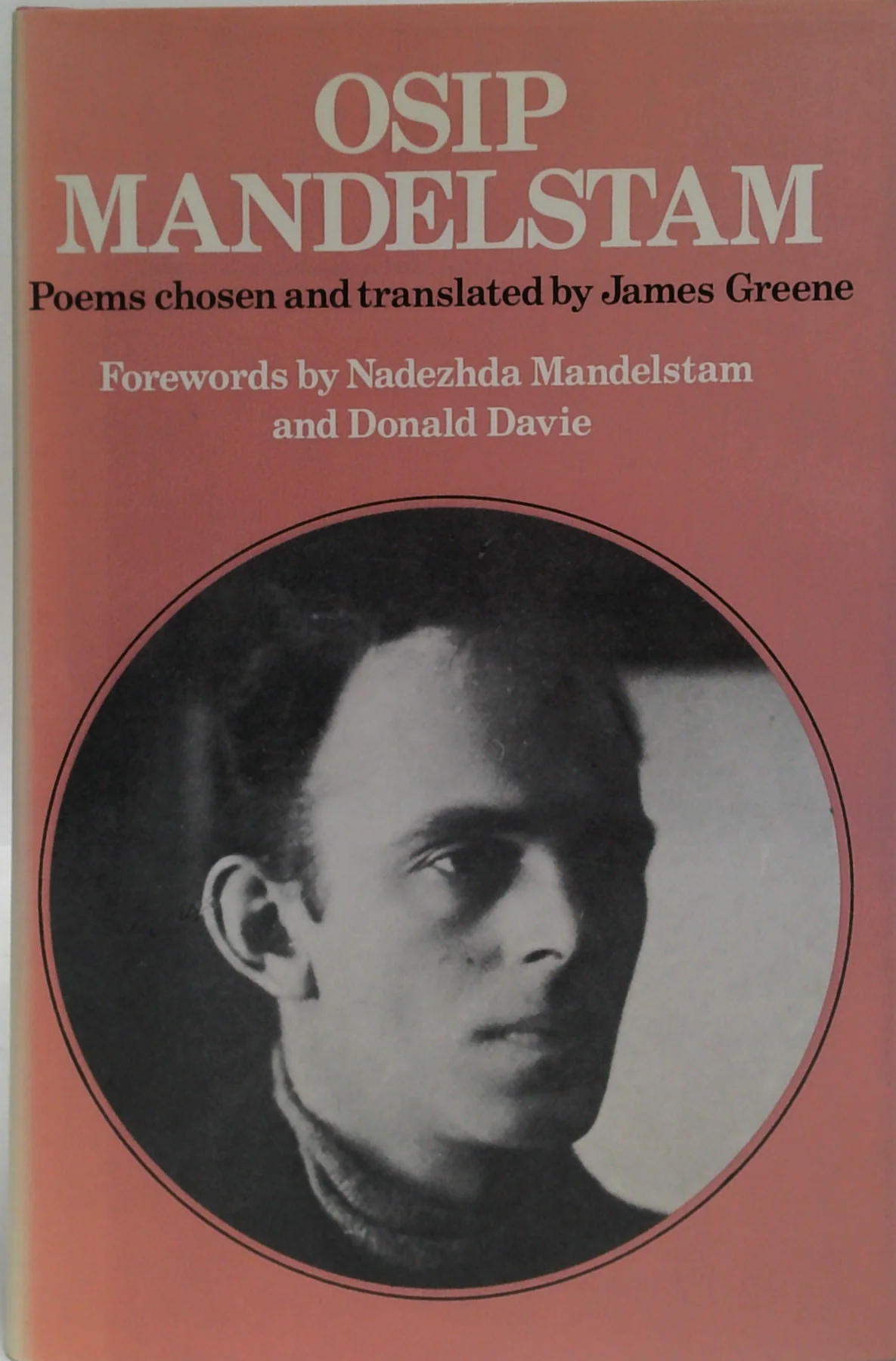 Osip Mandelstam: Poems Chosen And Translated By James Greene