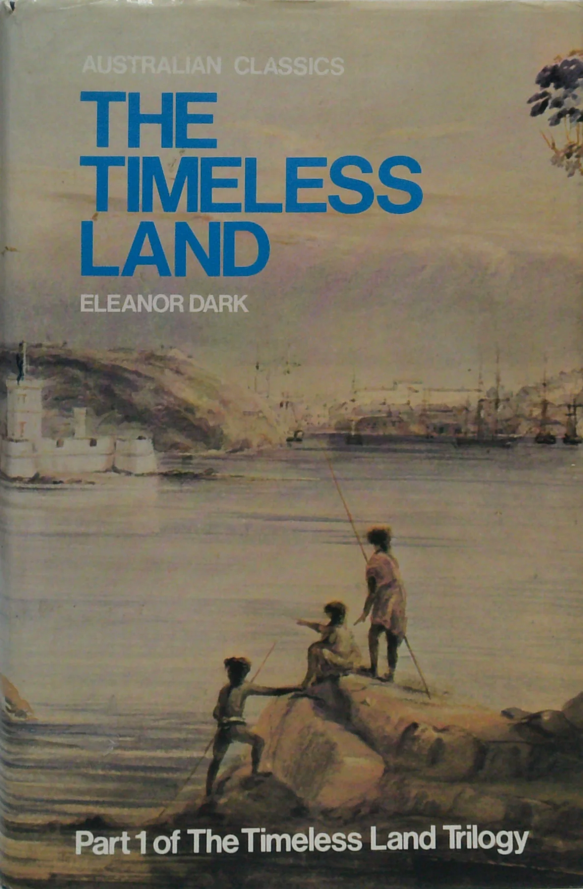 The Timeless Land: Part 1 Of The Timeless Land Trilogy