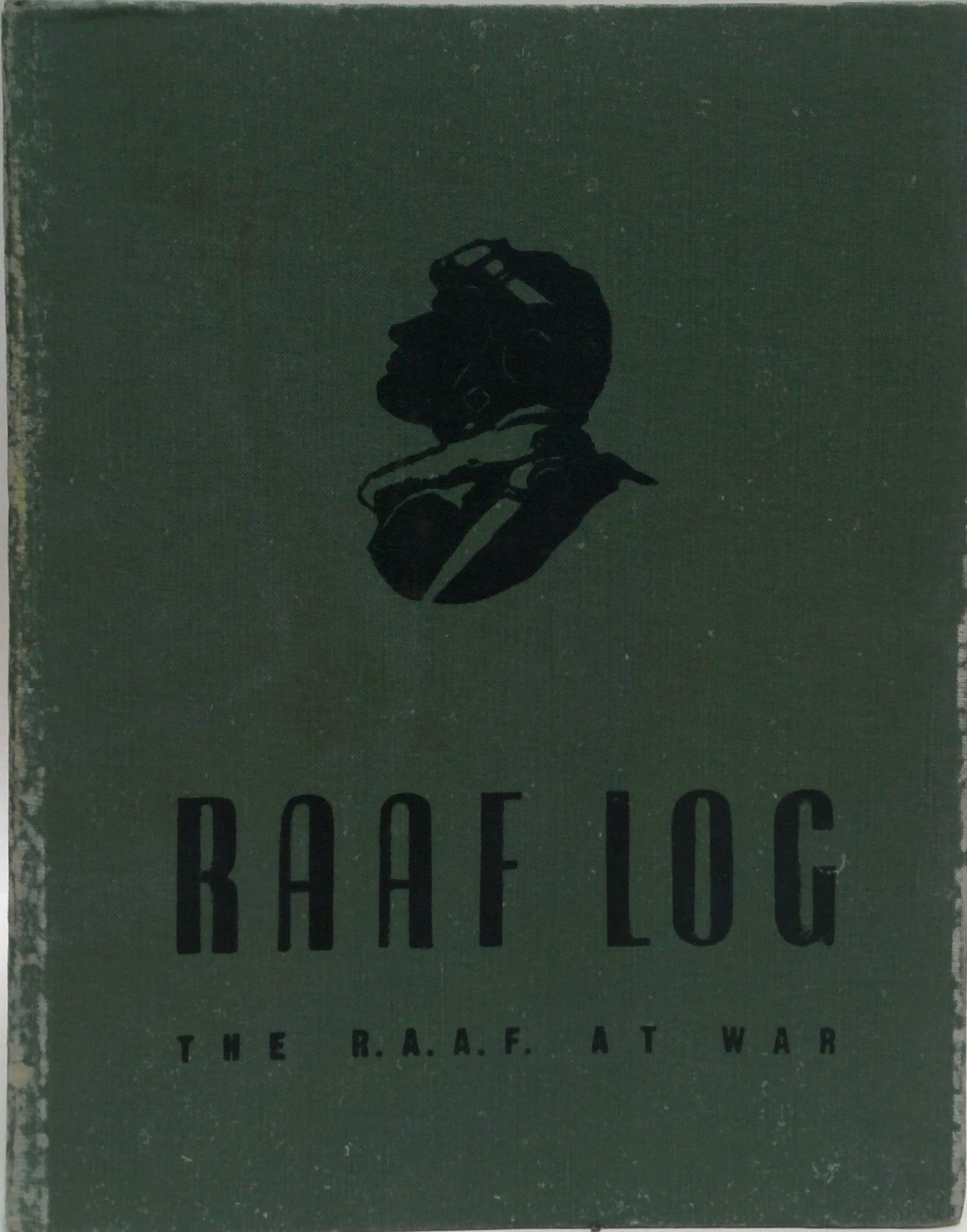 Raaf Log: The R.A.A.F. At War