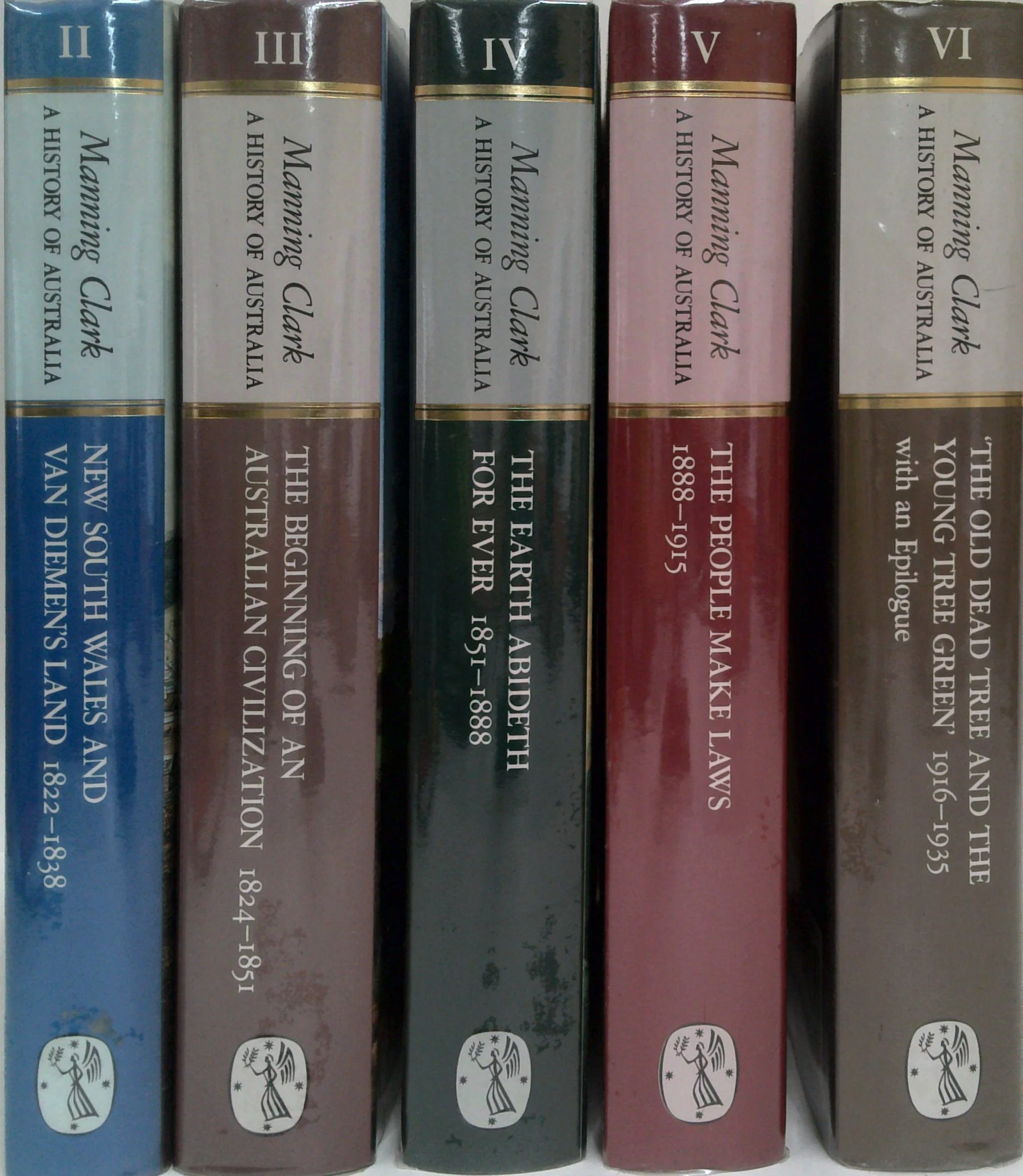 A History of Australia. Volume II-VI (Five-Volume Set)