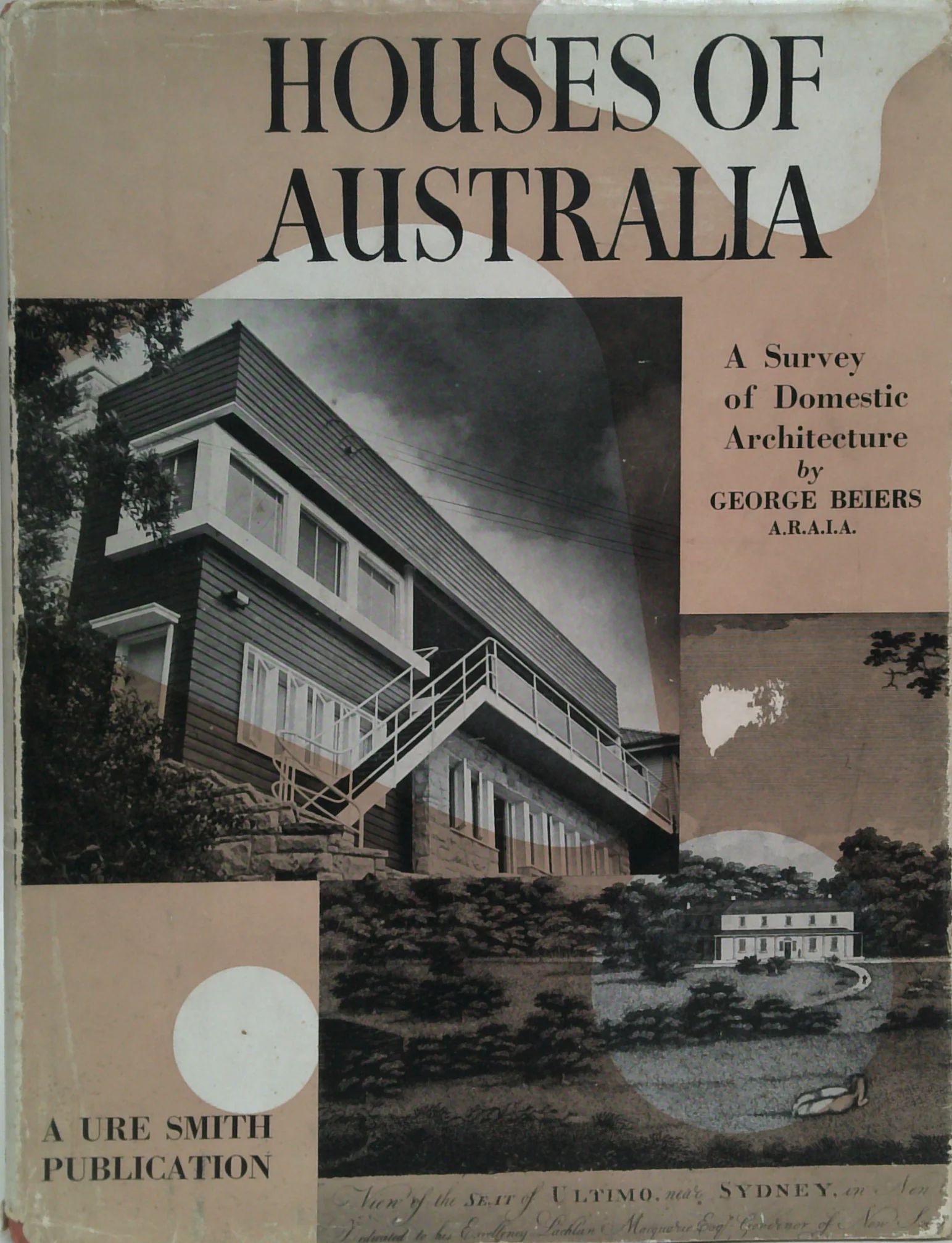 Houses Of Australia: A Survey Of Domestic Architecture