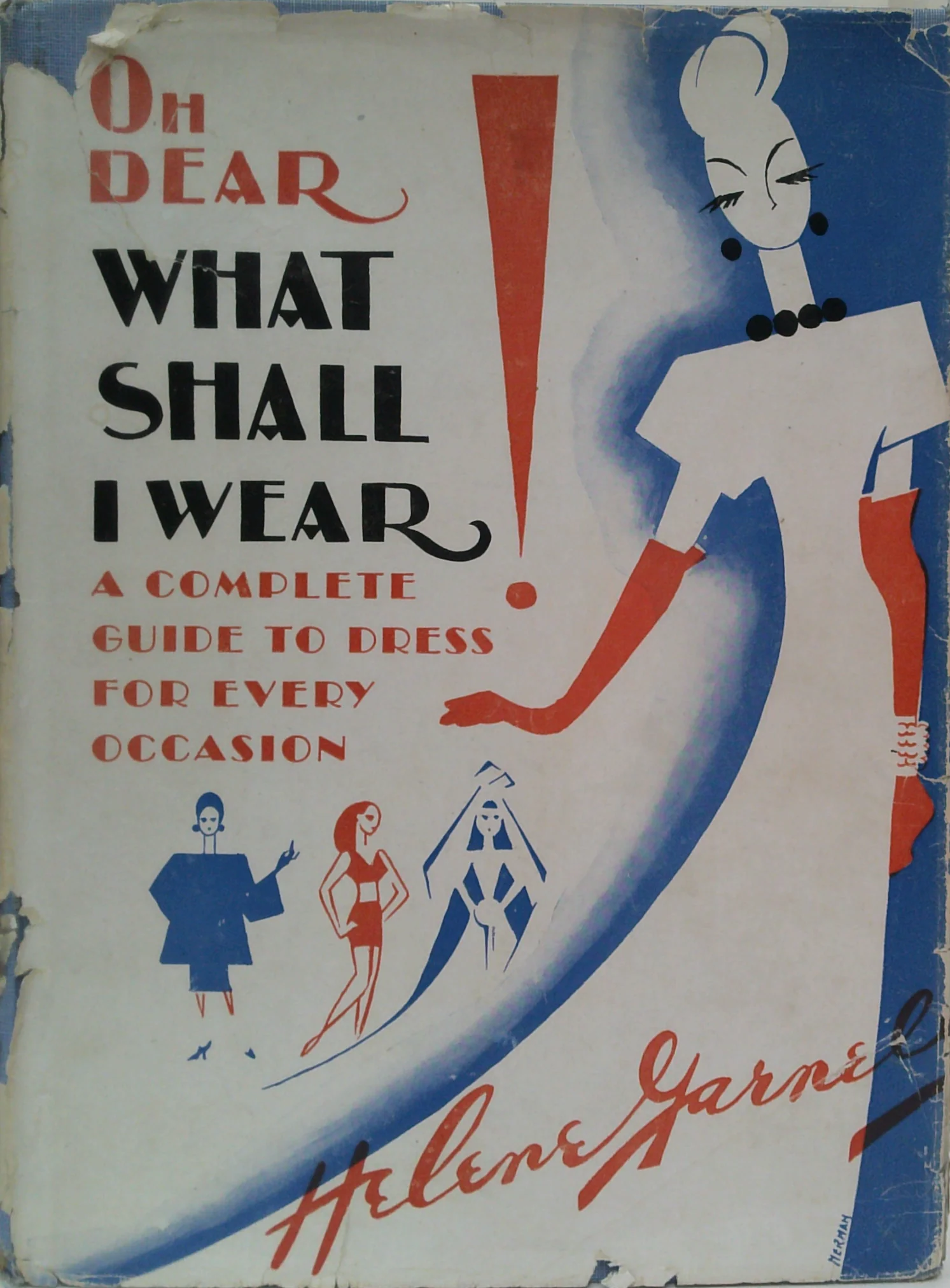 Oh Dear! What Shall I Wear: A Complete Guide To Dress For Every Occasion