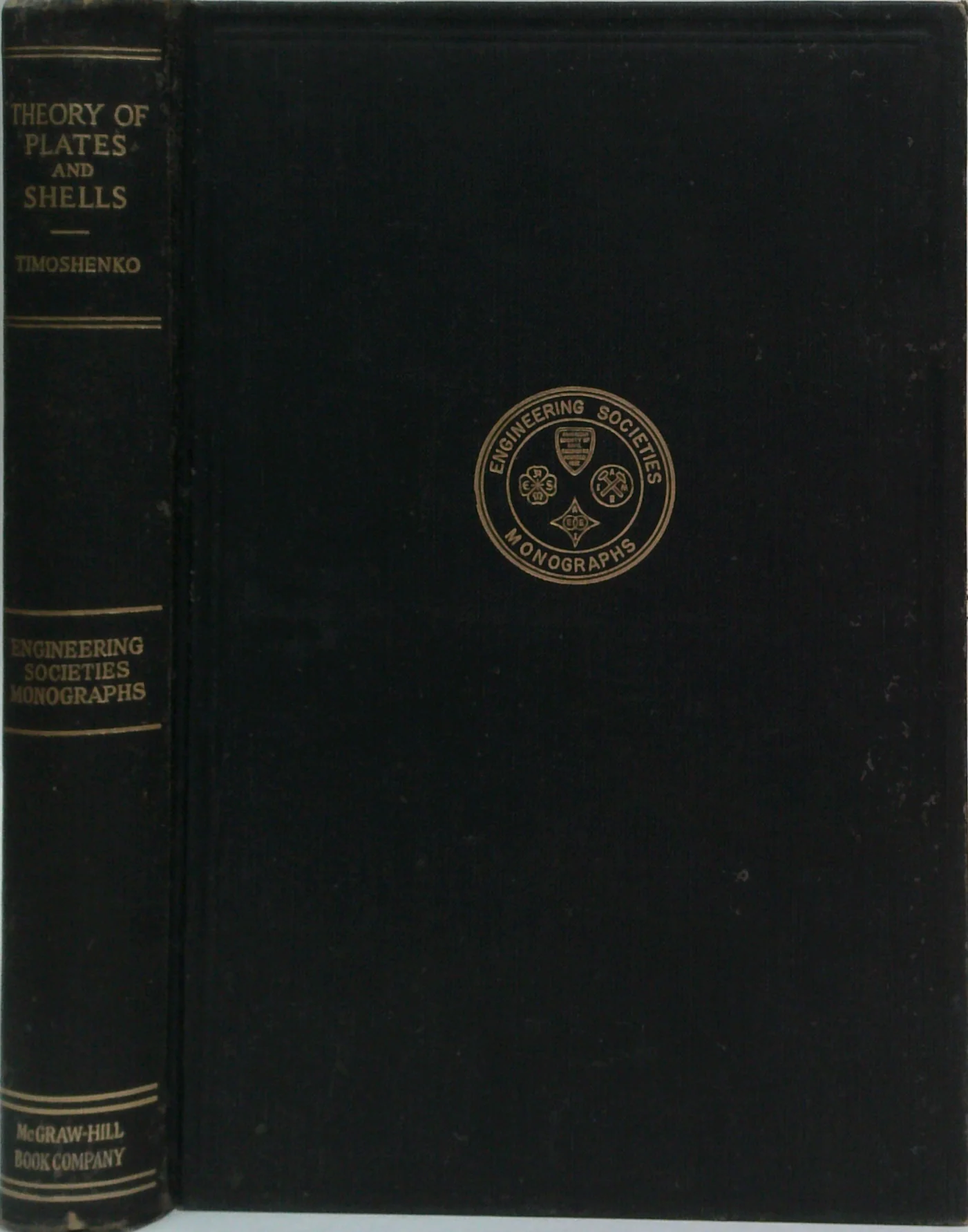 Theory Of Plates And Shells: Engineering Societies Monographs
