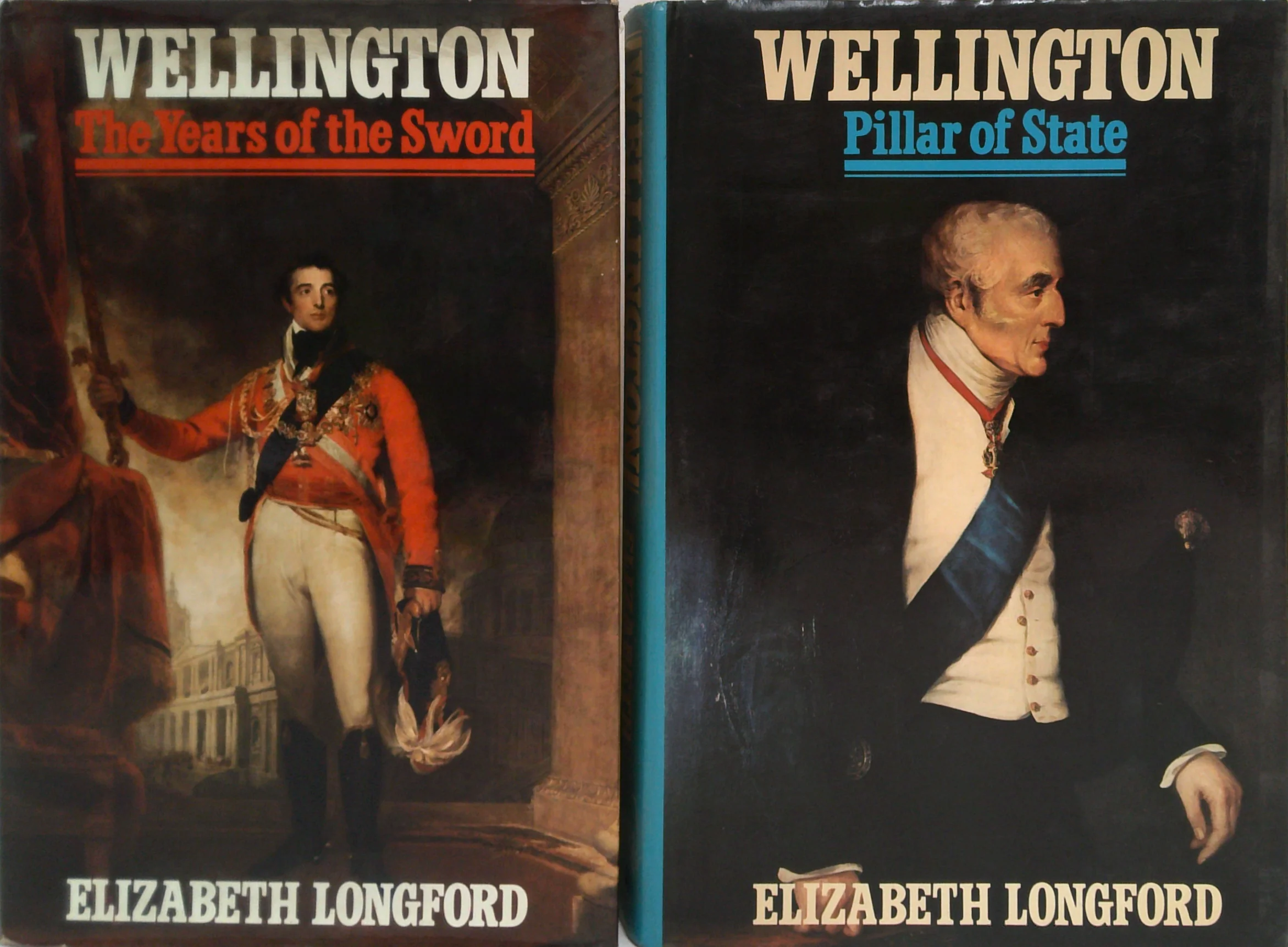 Wellington: Years of the Sword & Pillar of State (Two-Volume Set)