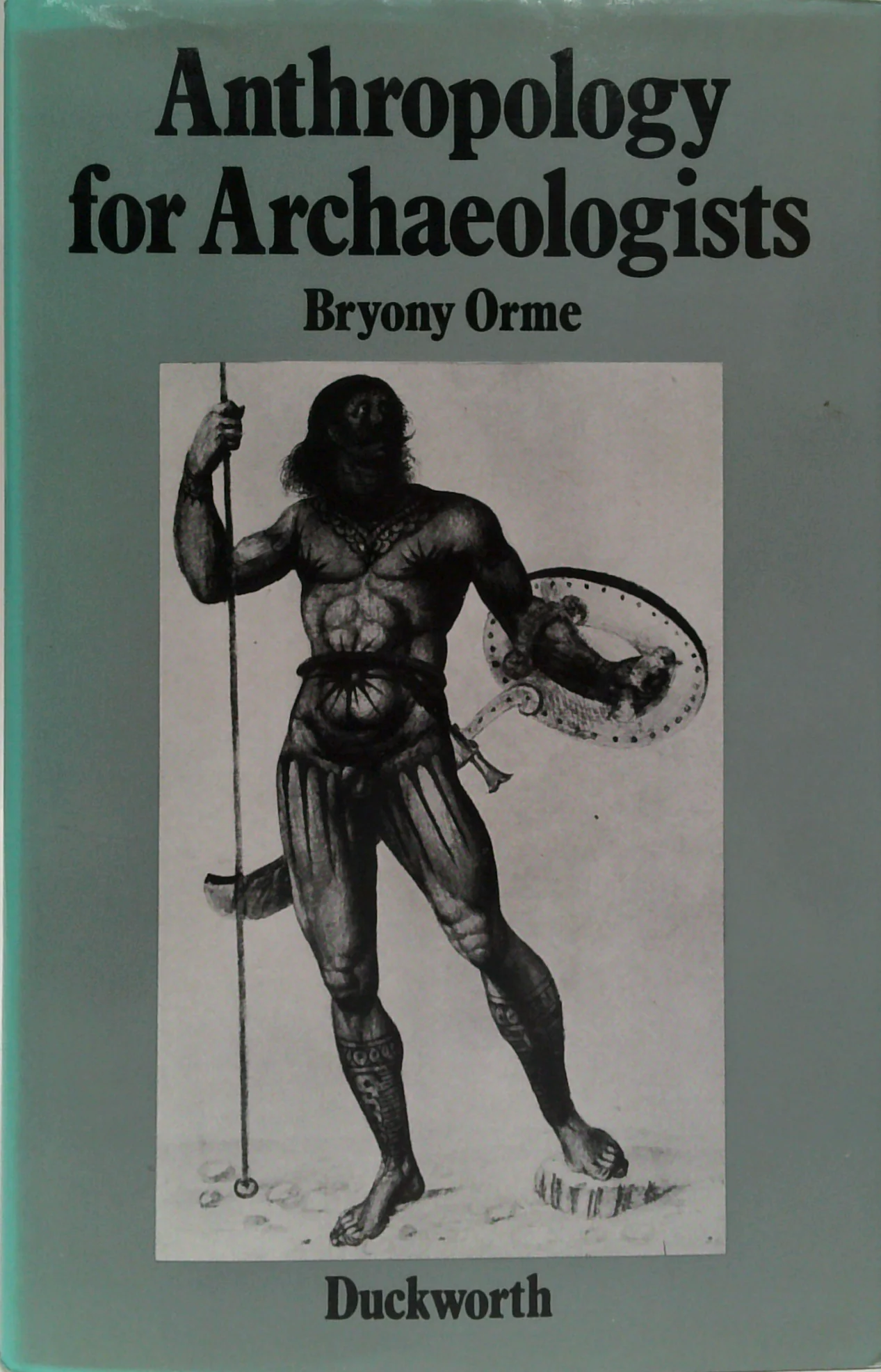 Anthropology For Archaeologists: An Introduction