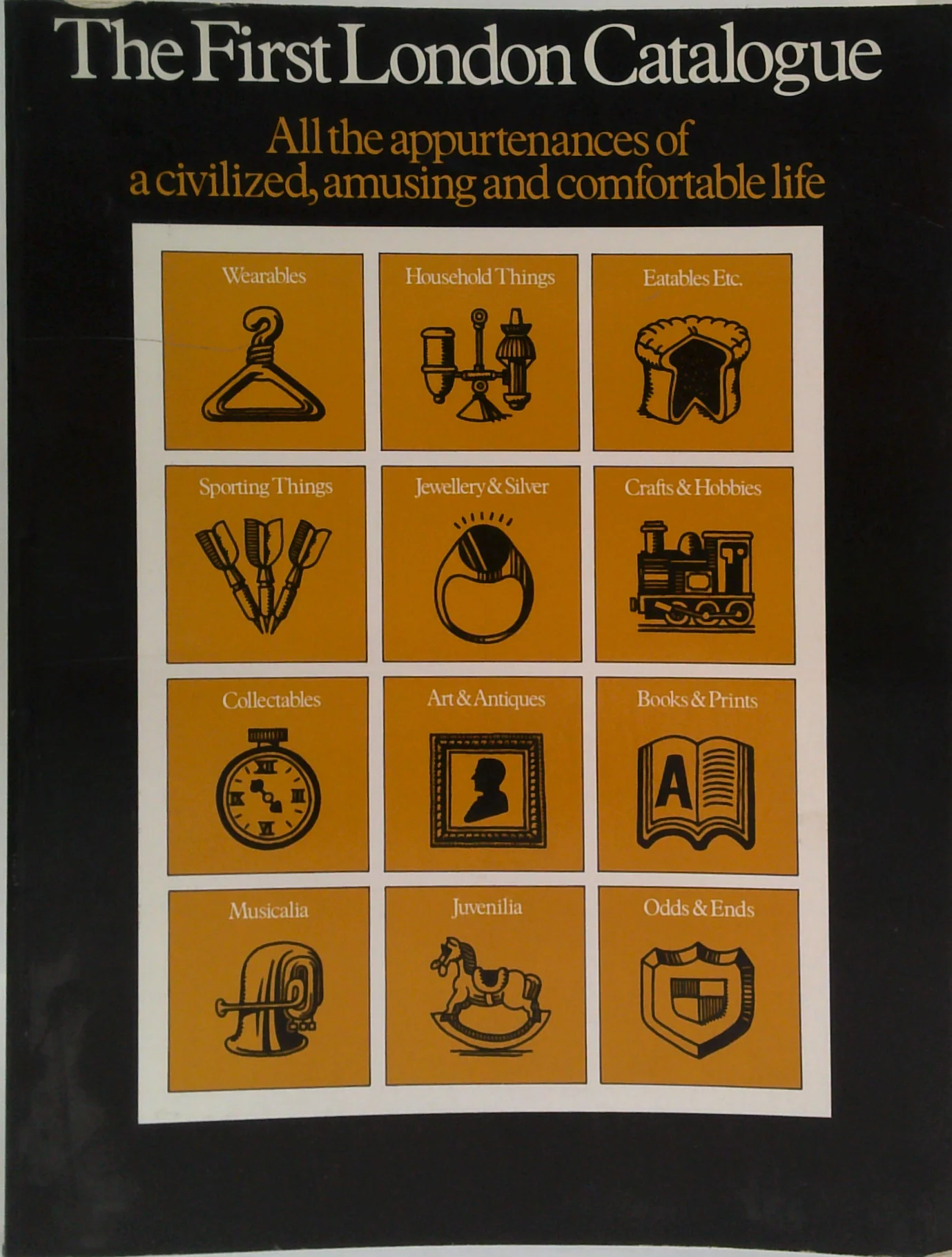 First London Catalogue: All the Appurtenances of a Civilized, Amusing and Comfortable Life