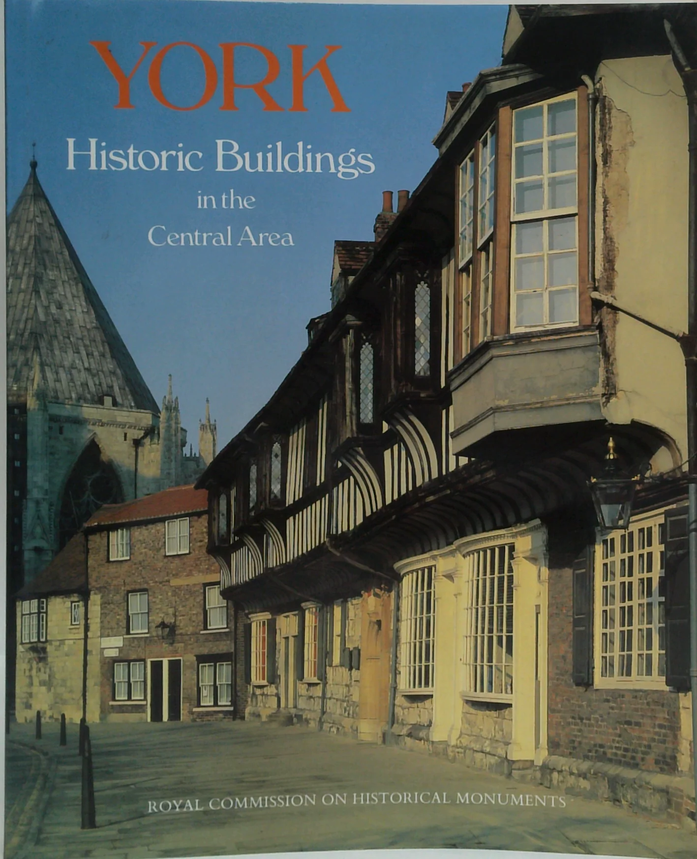 York Historic Buildings In The Central Area: A Photographic Record