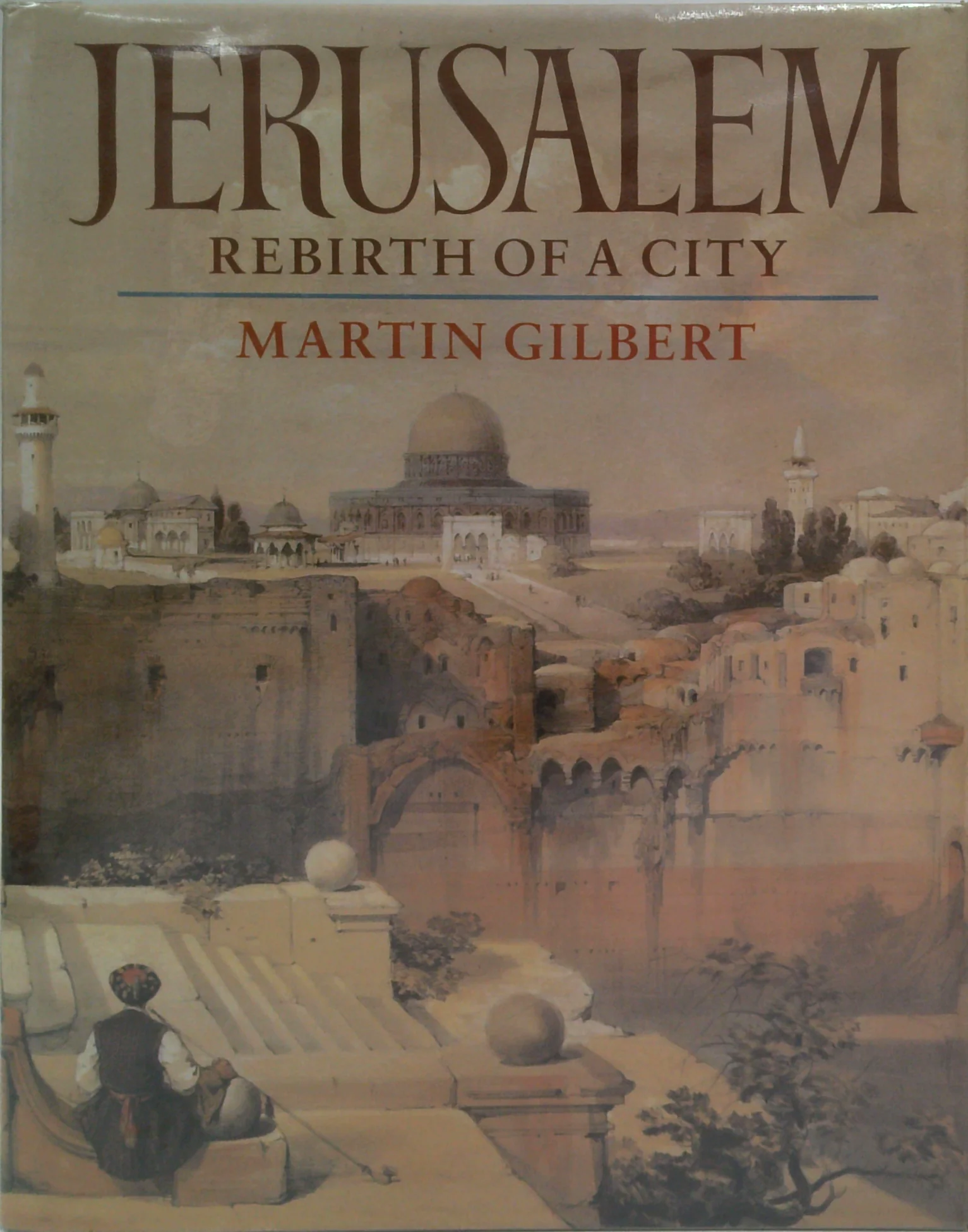 Jerusalem: Rebirth Of A City