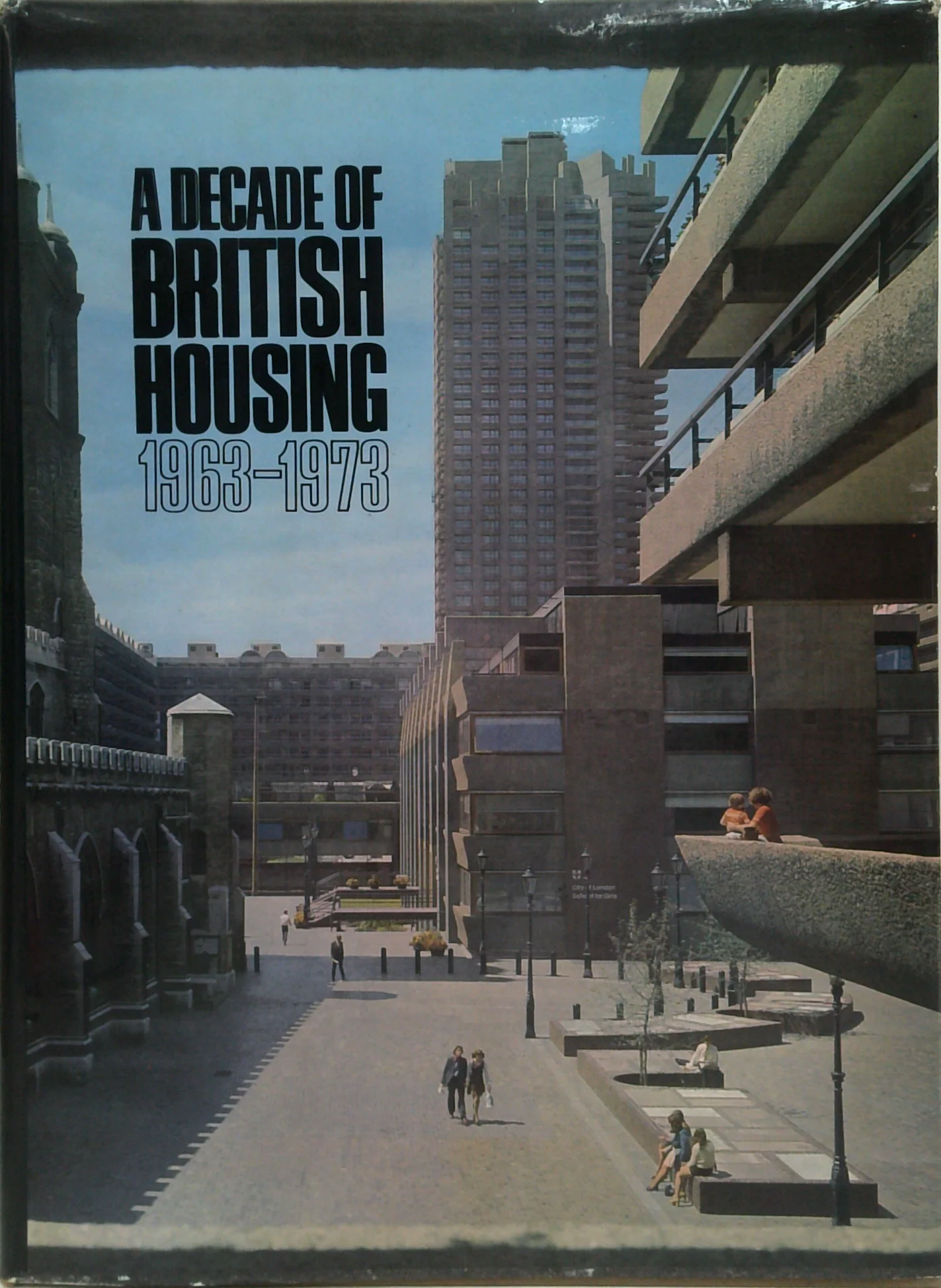 A Decade Of British Housing: 1963-1973