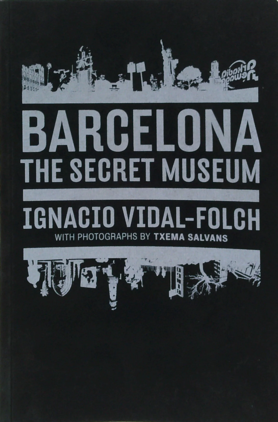 Barcelona: The Secret Museum