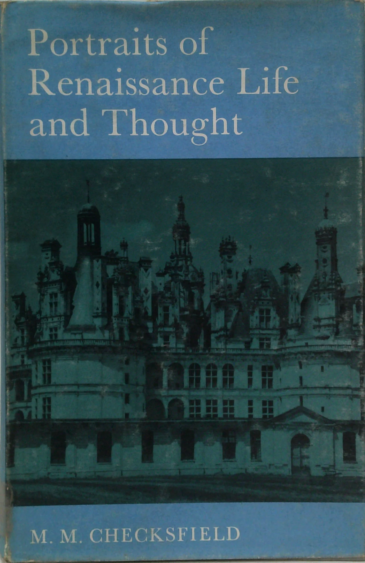 Portraits Of Renaissance Life And Thought