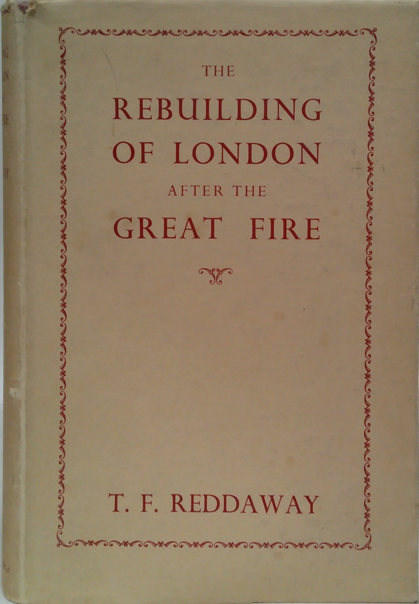 The Rebuilding Of London After The Great Fire