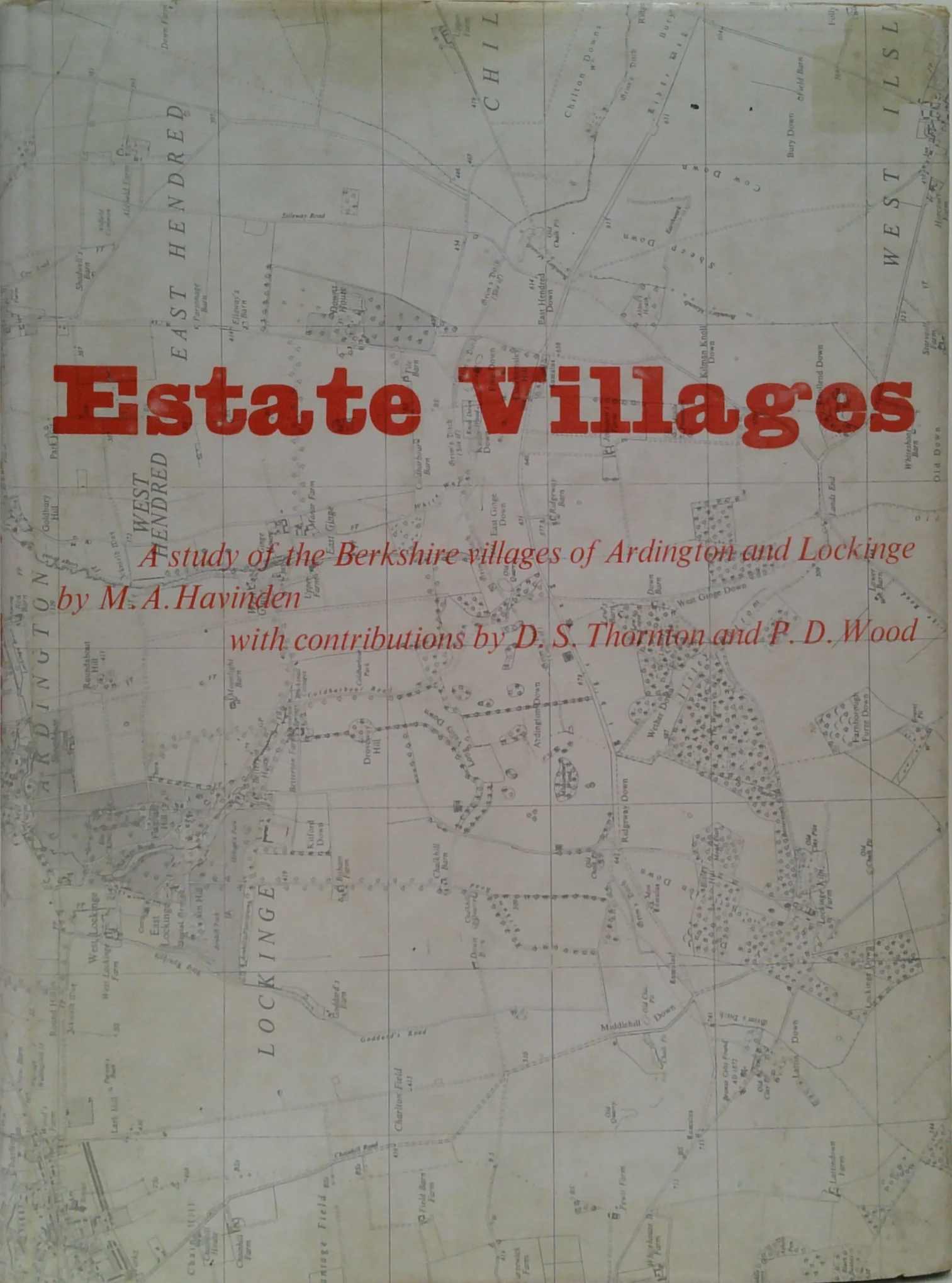 Estate Villages: A Study Of The Berkshire Villages Of Ardington And Lockinge