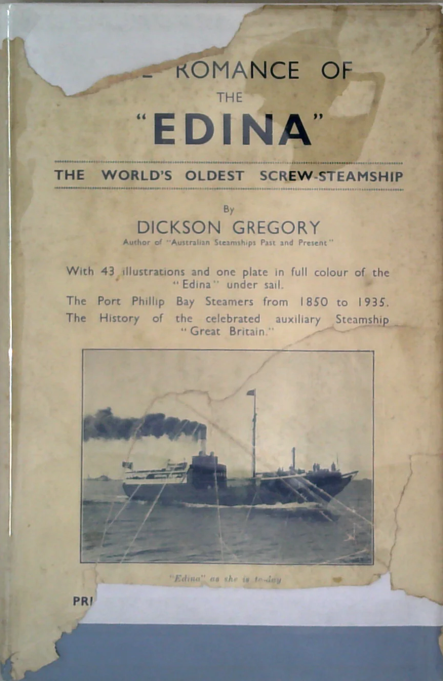 The Romance Of The "Edina": The World's Oldest Screw-Steamship