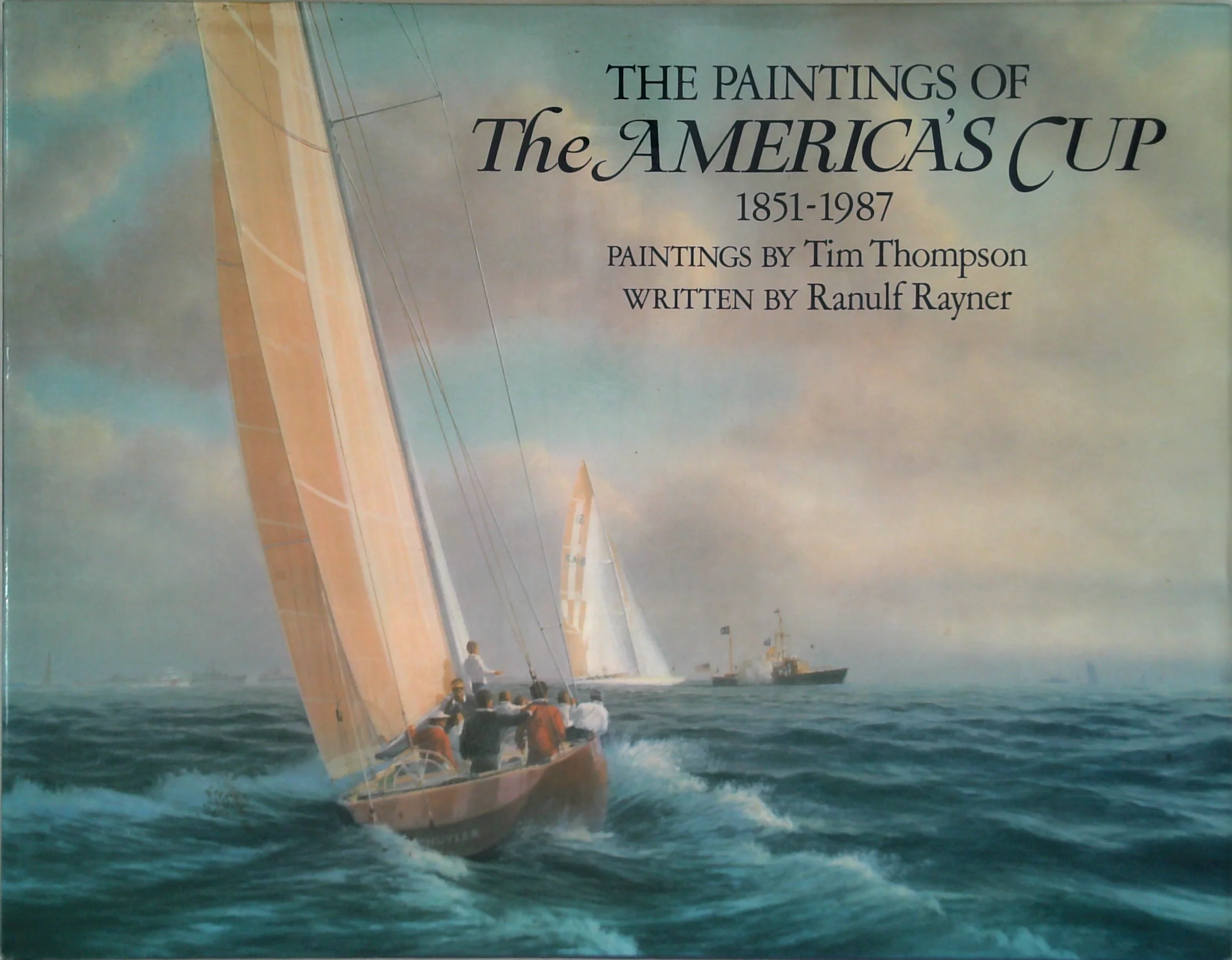 The Paintings Of The America's Cup: 1851-1987