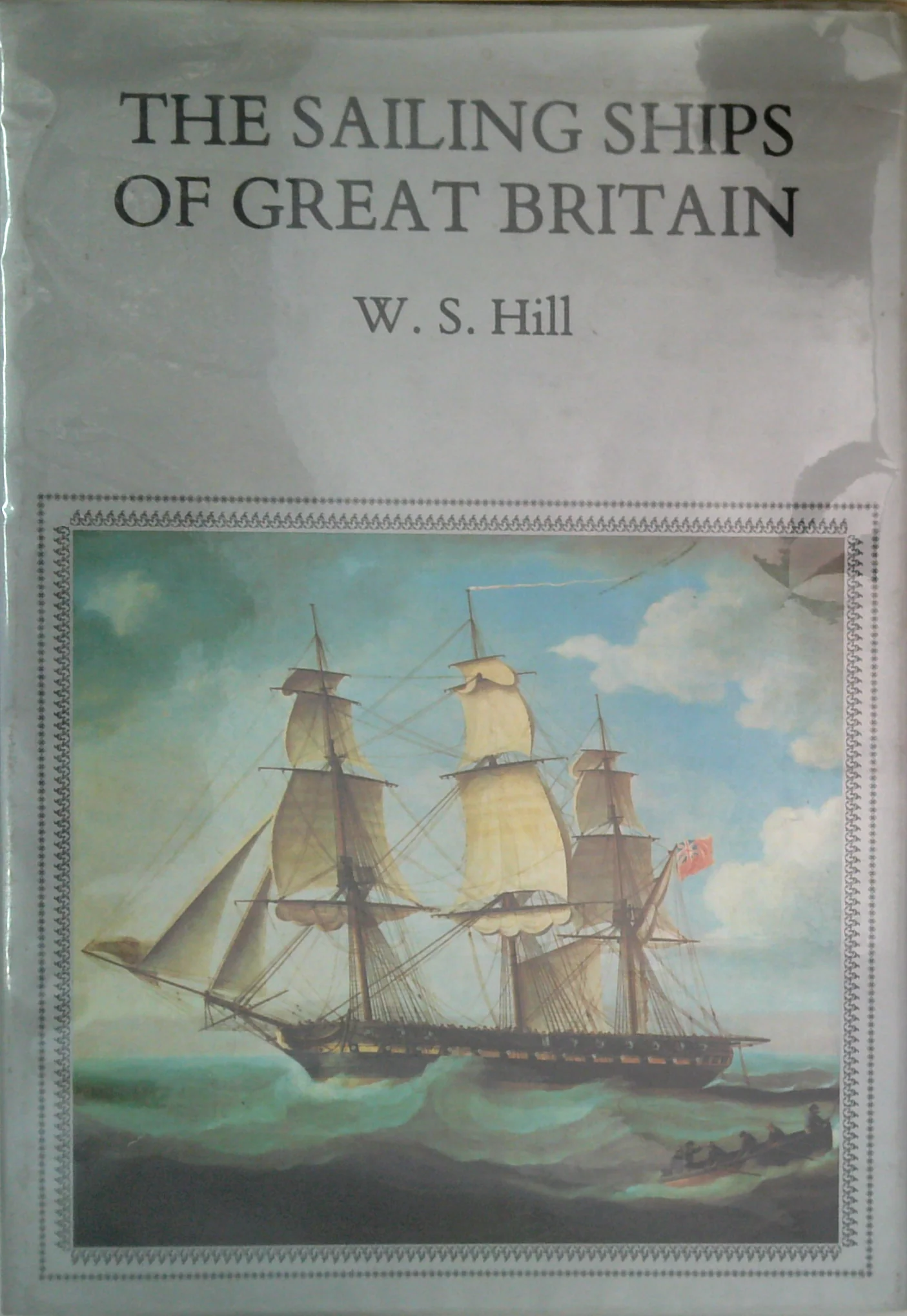 The Sailing Ships Of Great Britain