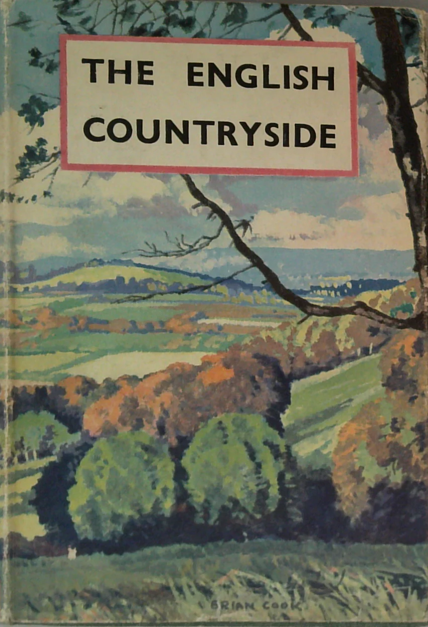 The English Countryside: A Survey Of Its Chief Features