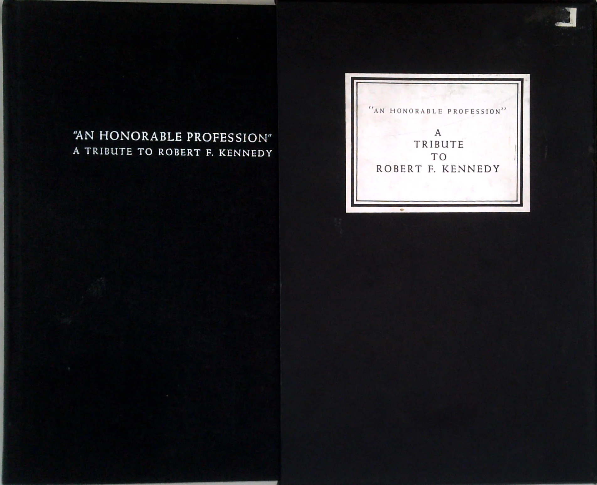 An Honorable Profession: A Tribute To Robert F. Kennedy